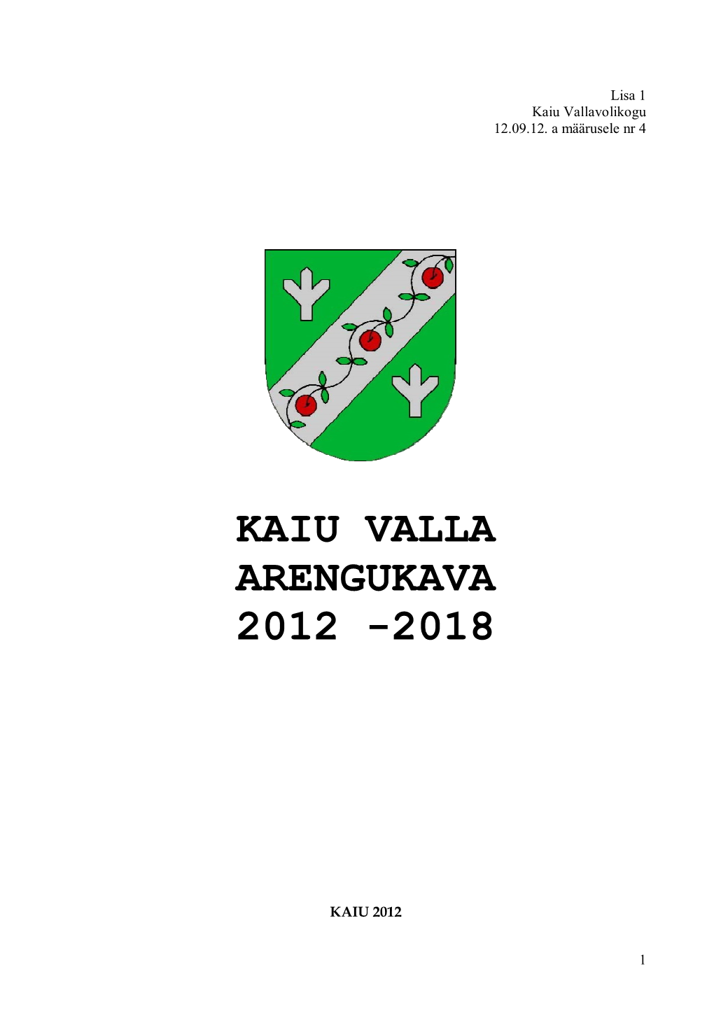 Kaiu Valla Arengukava 2012 -2018