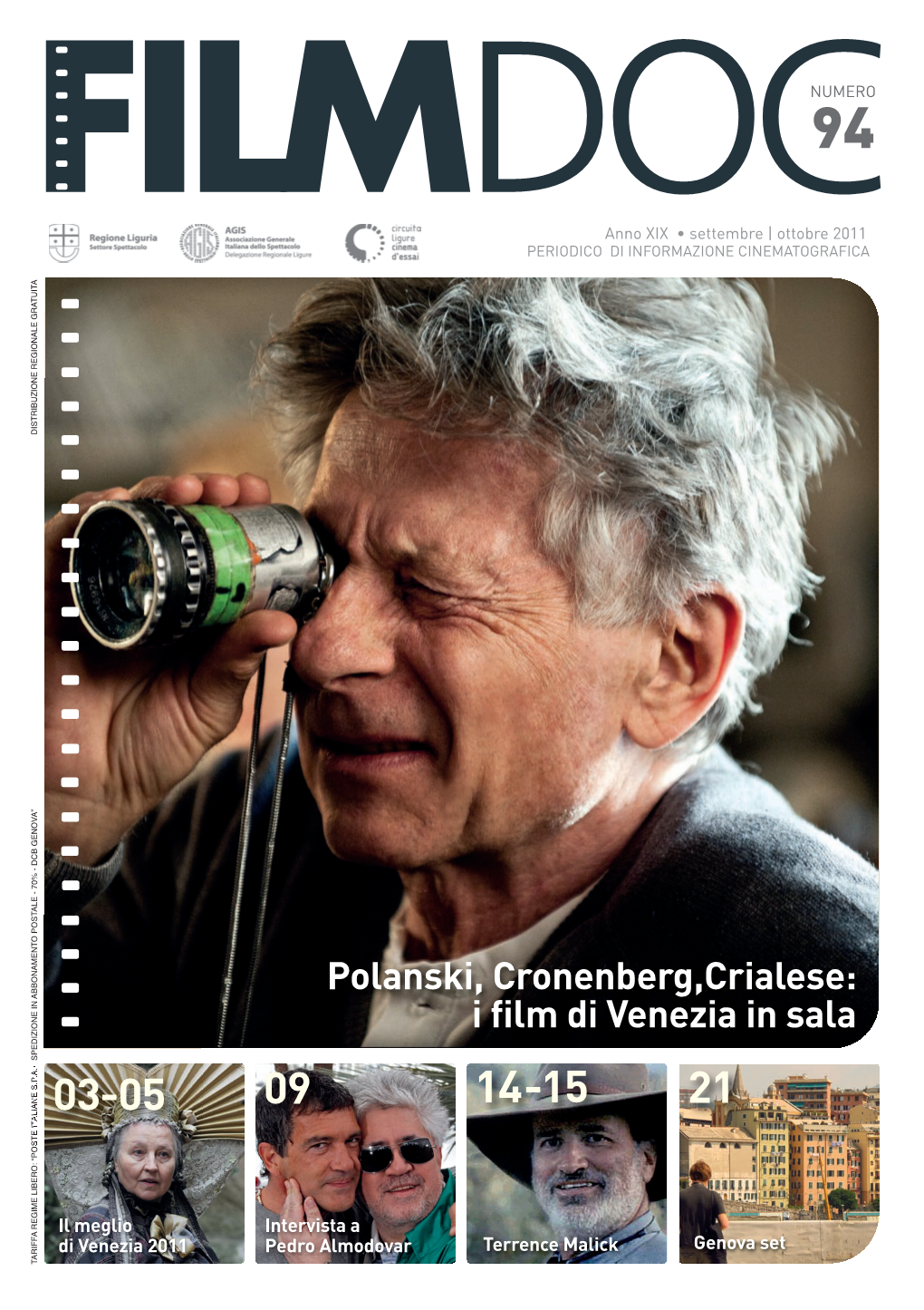 Polanski, Cronenberg,Crialese: I Film Di Venezia in Sala 03-05 09 14-15 21