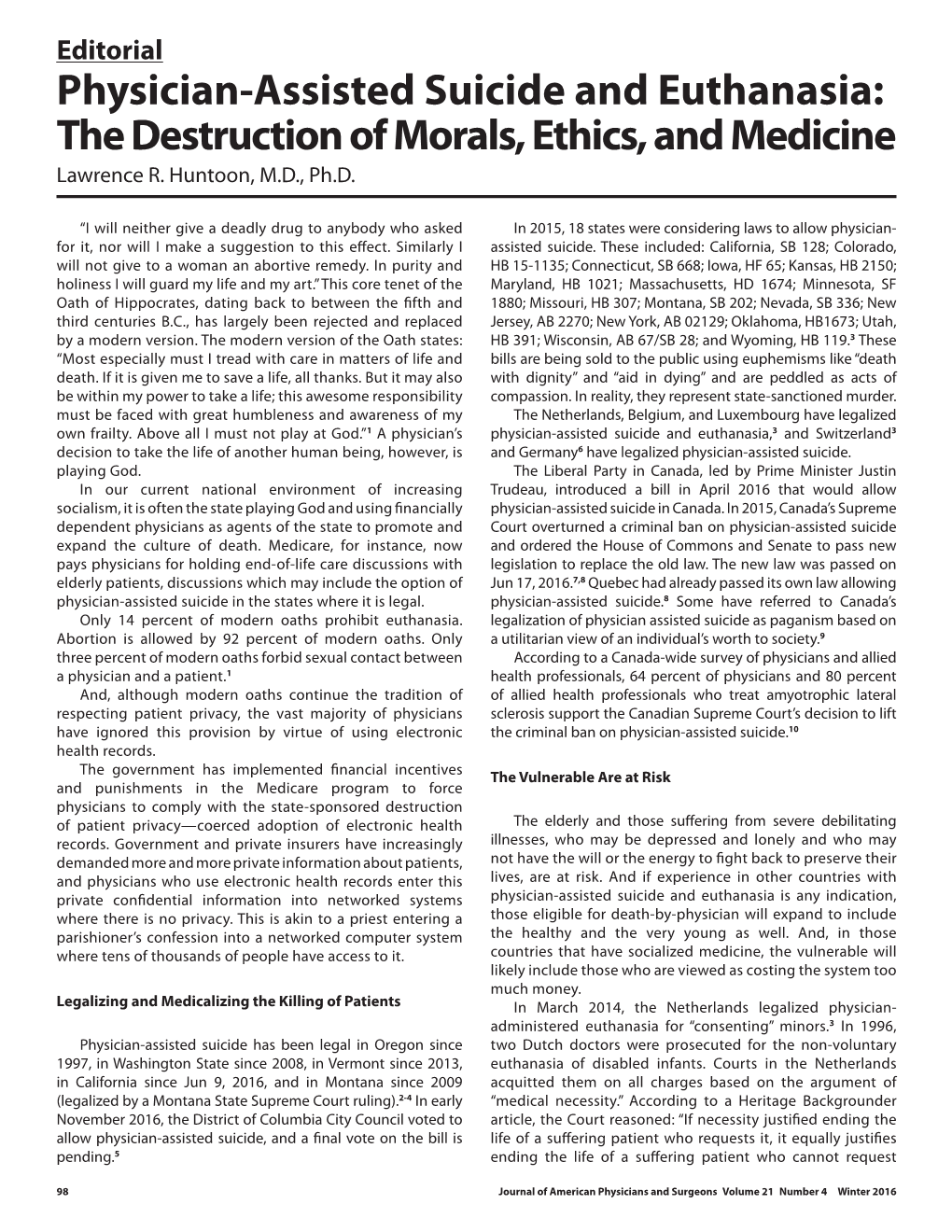 Physician-Assisted Suicide and Euthanasia: the Destruction of Morals, Ethics, and Medicine Lawrence R