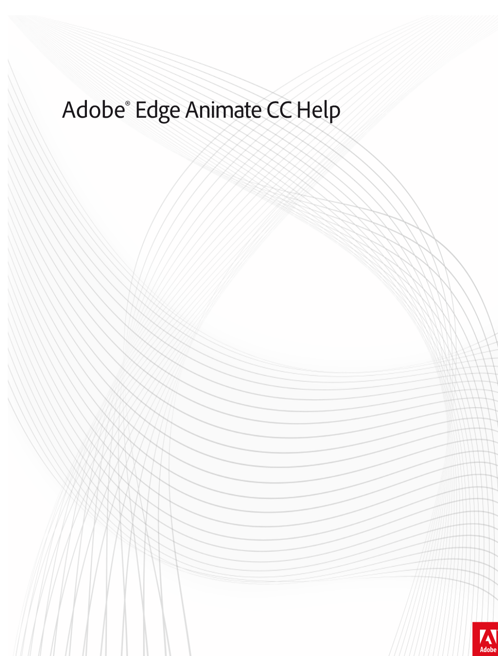 Edge Animate CC Help Legal Notices Legal Notices for Legal Notices, See