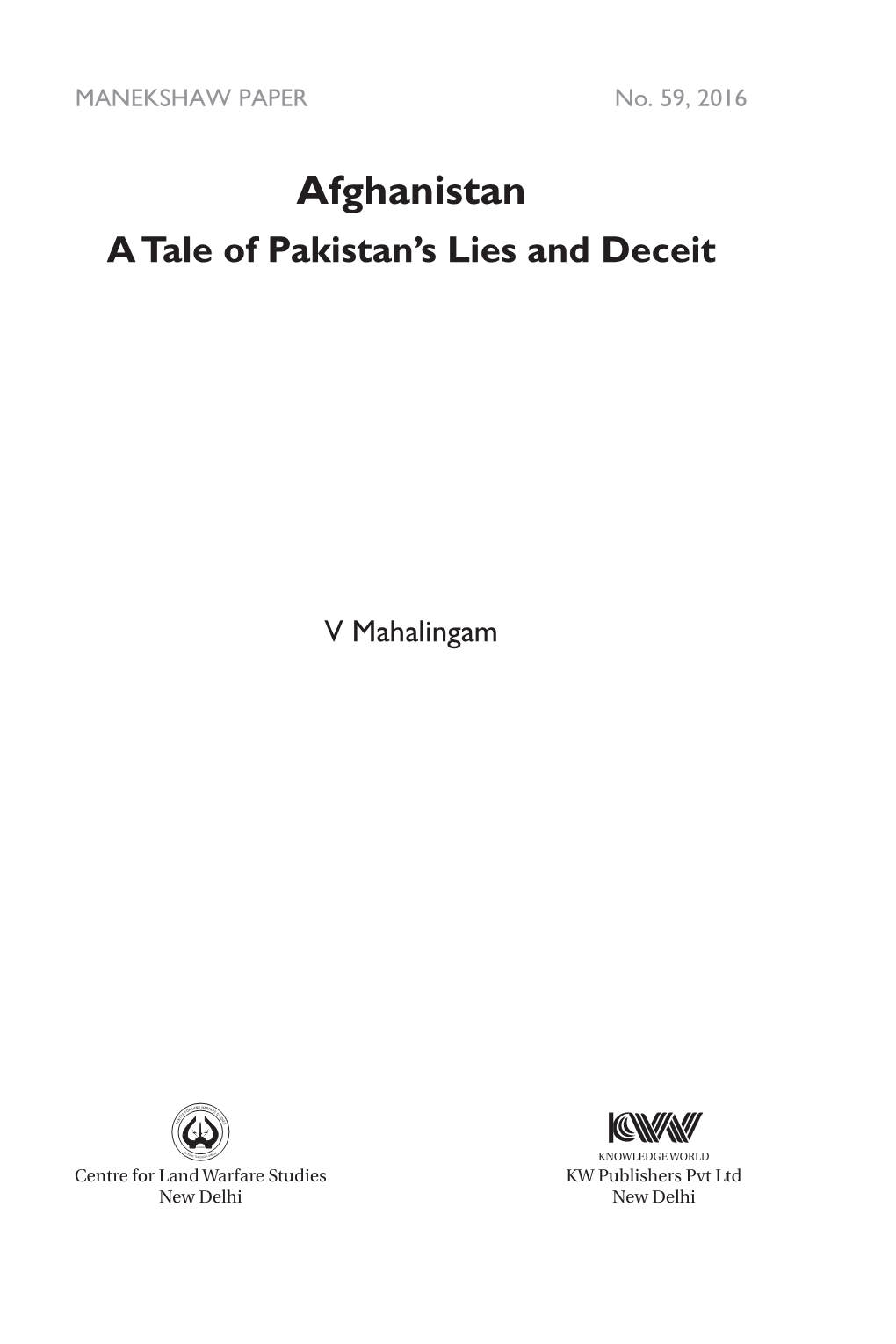 Afghanistan a Tale of Pakistan’S Lies and Deceit