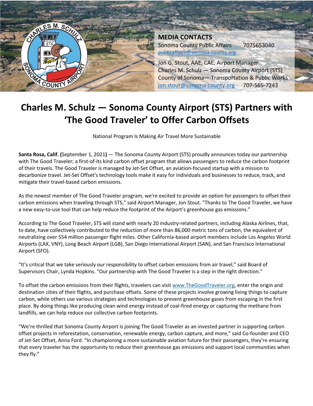 Charles M. Schulz — Sonoma County Airport (STS) County of Sonoma— Transportation & Public Works Jon.Stout@Sonoma-County.Org 707-565-7243