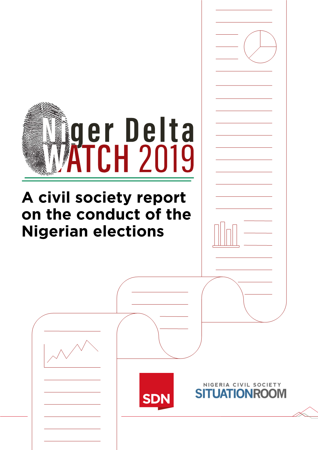 A Civil Society Report on the Conduct of the Nigerian Elections July 2019