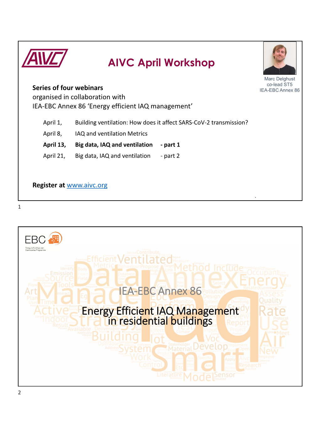 IEA-EBC Annex 86 Energy Efficient IAQ Management in Residential Buildings