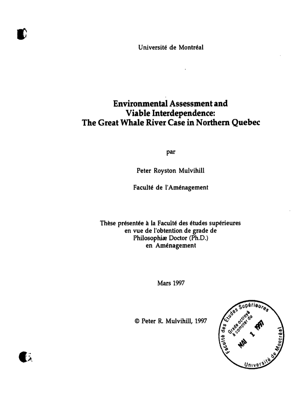 Environmental Assessment and Viable Interdependence: the Great Whale River Case in Northern Quebec