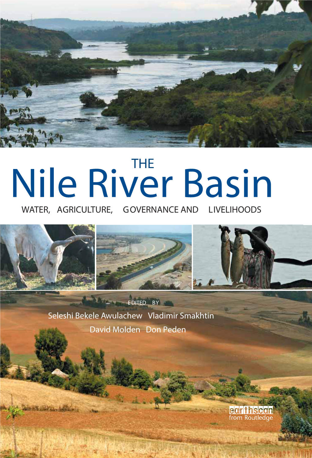 THE NILE RIVER BASIN Water, Agriculture, Governance and Livelihoods