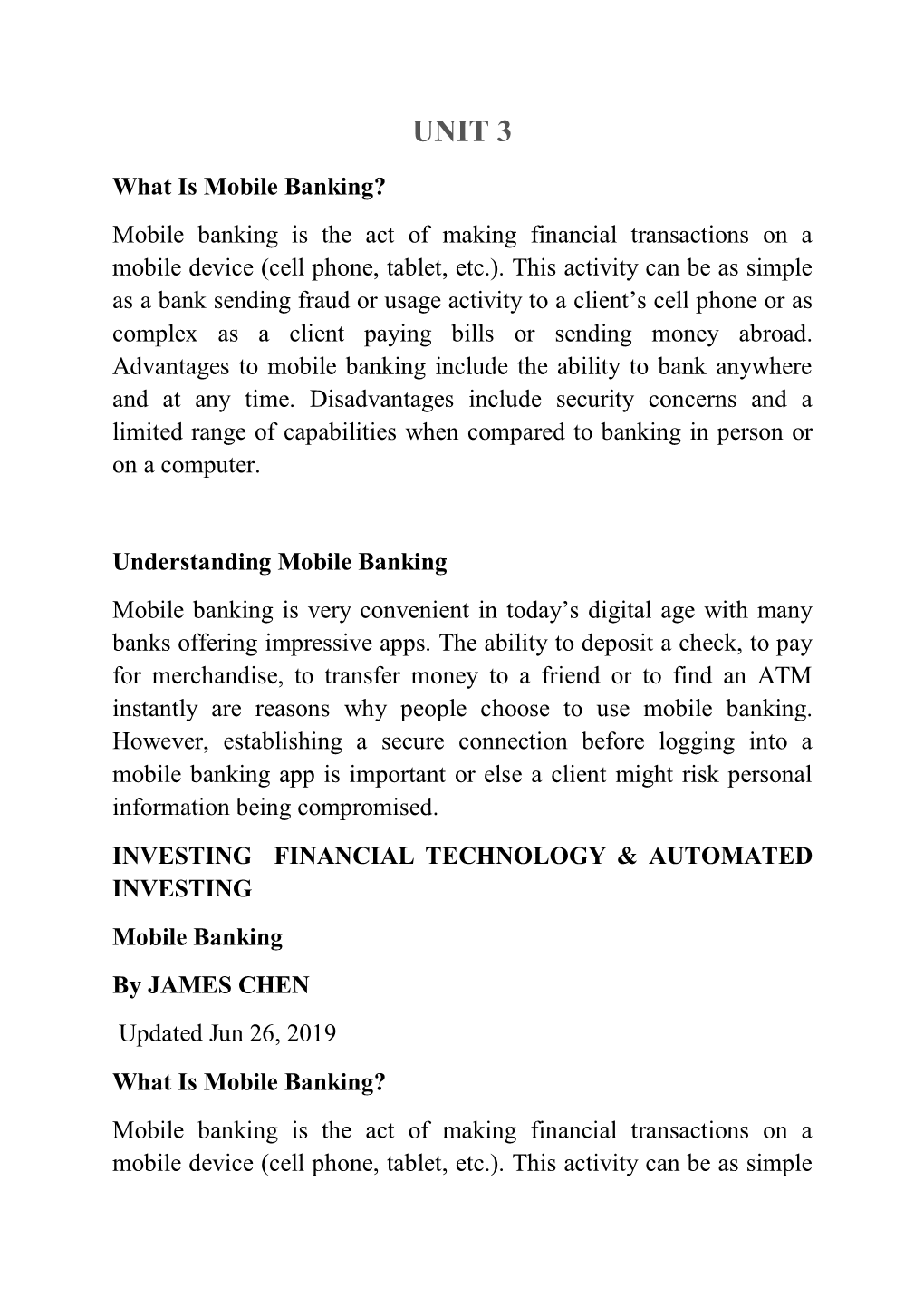 What Is Mobile Banking? Mobile Banking Is the Act of Making Financial Transactions on a Mobile Device (Cell Phone, Tablet, Etc.)