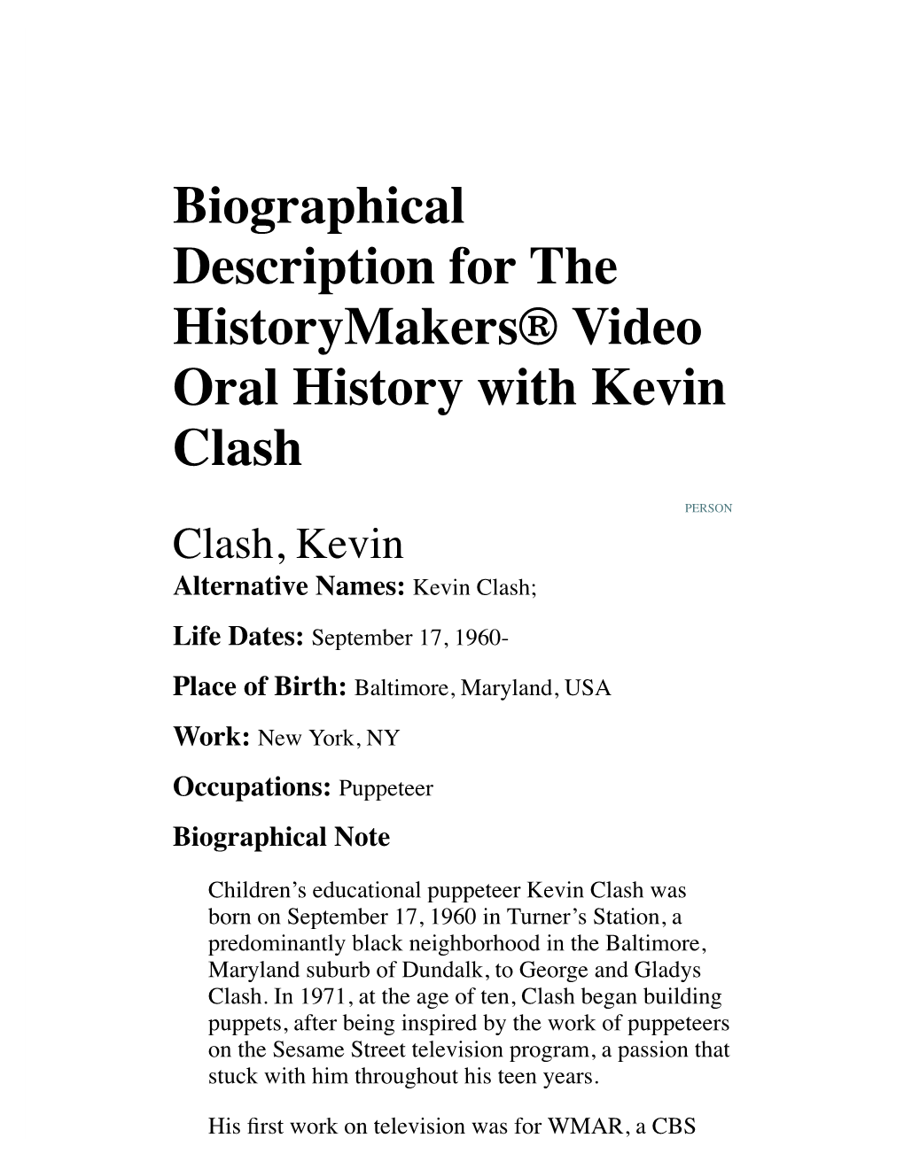 Biographical Description for the Historymakers® Video Oral History with Kevin Clash