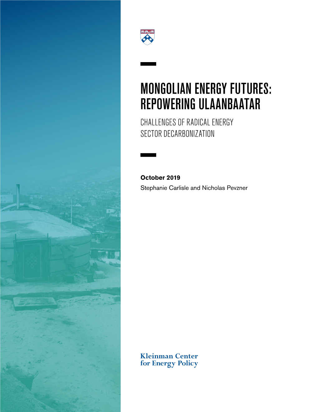 Mongolian Energy Futures: Repowering Ulaanbaatar Challenges of Radical Energy Sector Decarbonization