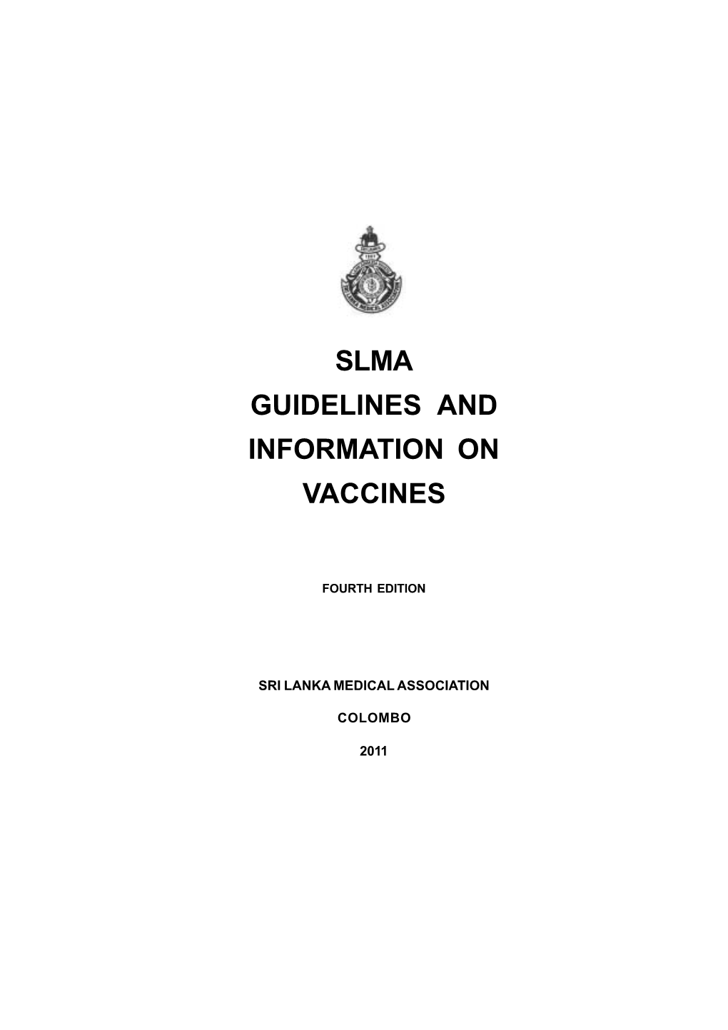 Slma Guidelines and Information on Vaccines