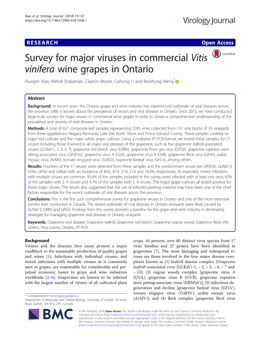 Survey for Major Viruses in Commercial Vitis Vinifera Wine Grapes in Ontario Huogen Xiao, Mehdi Shabanian, Clayton Moore, Caihong Li and Baozhong Meng*