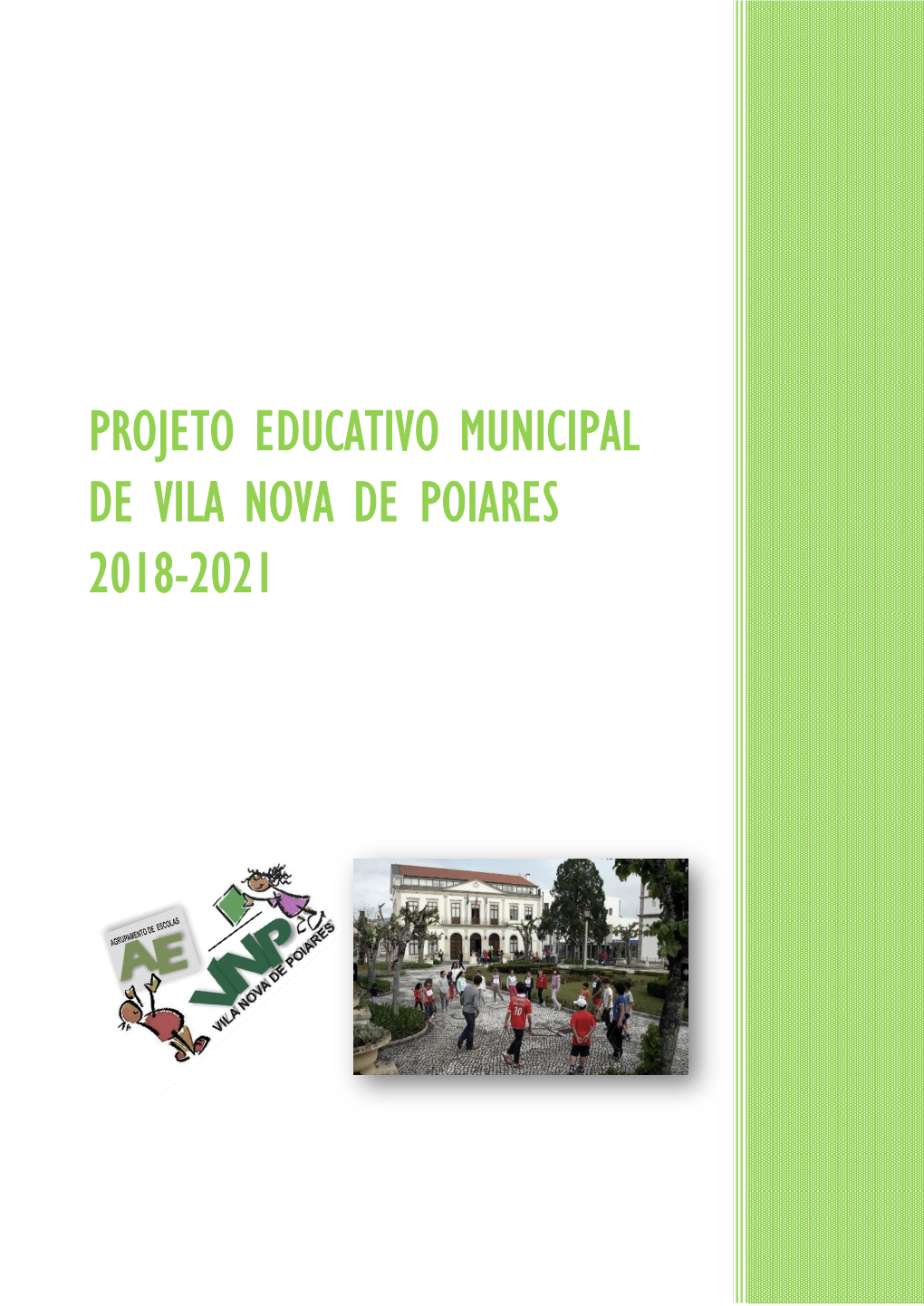 Projeto Educativo Municipal De Vila Nova De Poiares 2018-2021