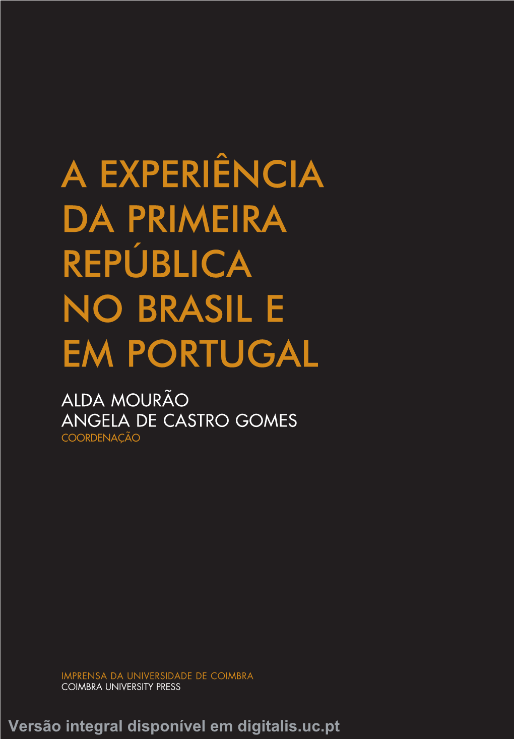 A Experiência Da Primeira República No Brasil E Em Portugal