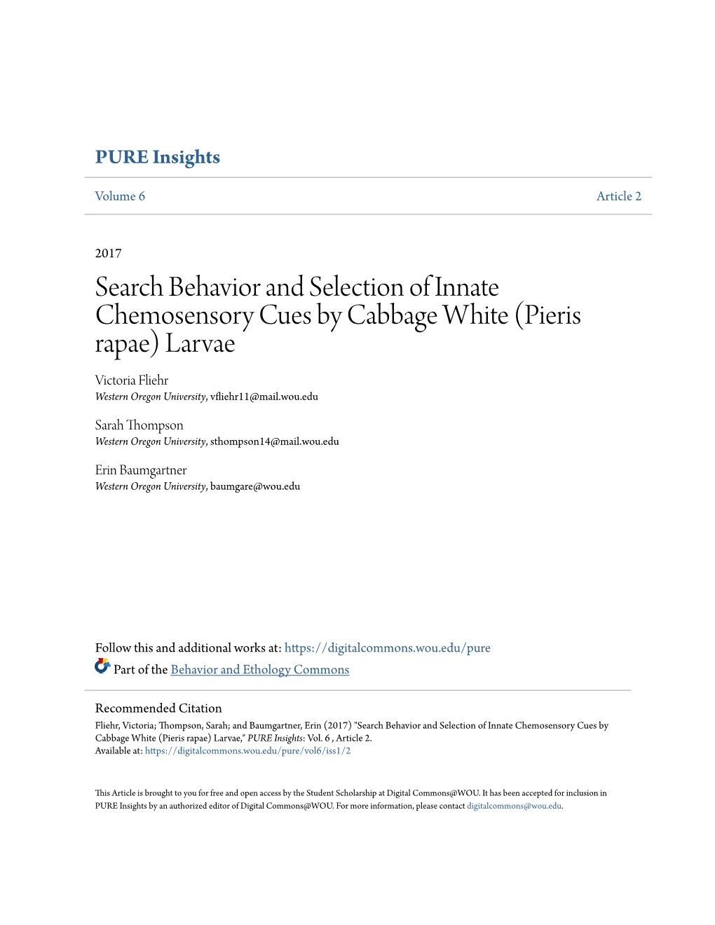 Search Behavior and Selection of Innate Chemosensory Cues by Cabbage White (Pieris Rapae) Larvae Victoria Fliehr Western Oregon University, Vfliehr11@Mail.Wou.Edu