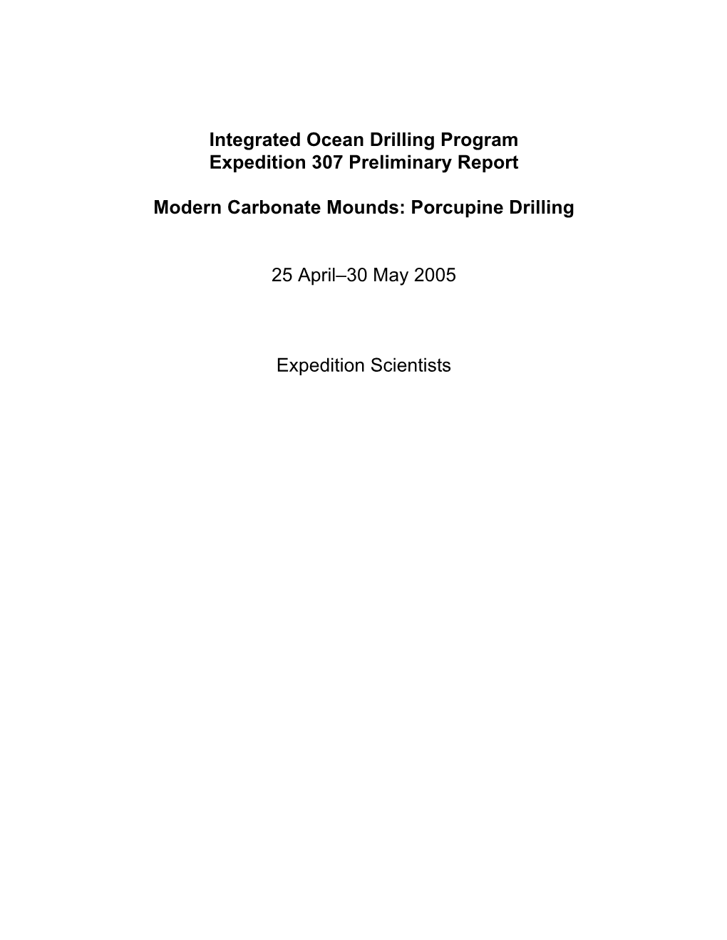 Integrated Ocean Drilling Program Expedition 307 Preliminary Report