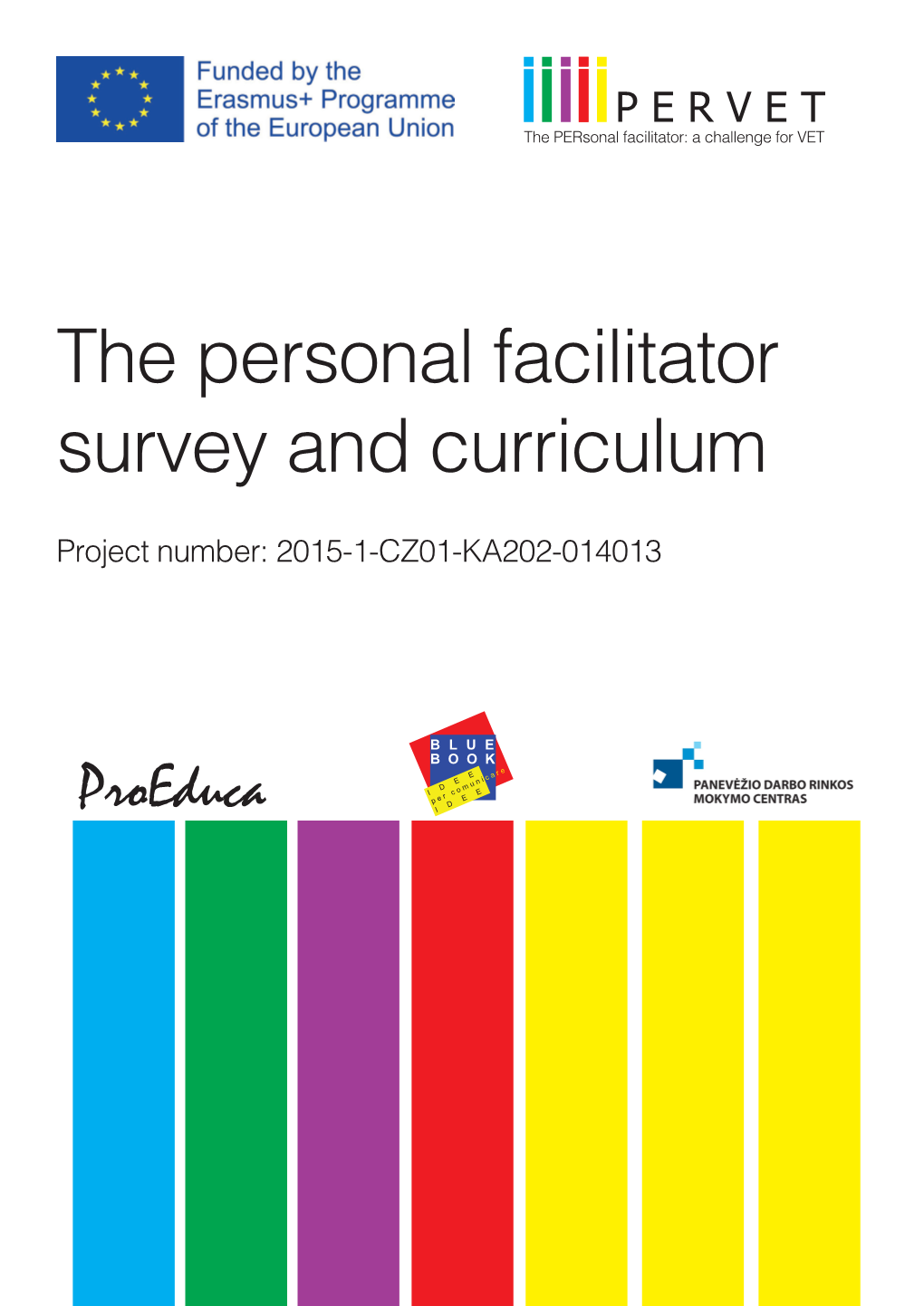 The Personal Facilitator Survey and Curriculum