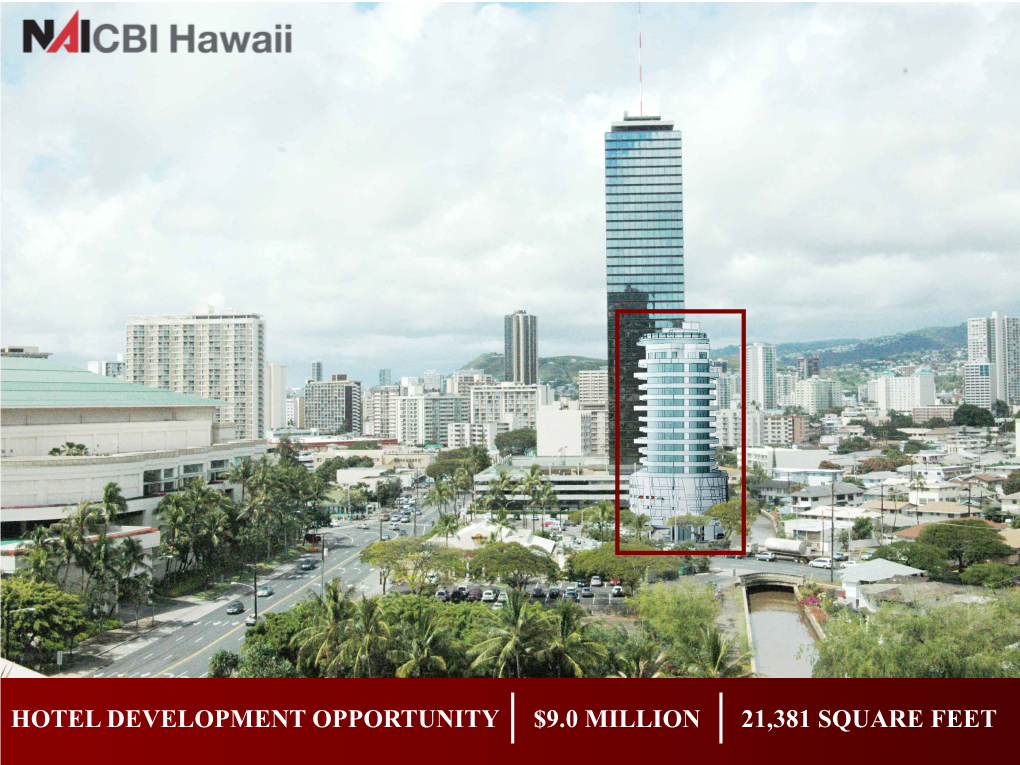 Hotel Development Opportunity $9.0 Million 21,381 Square Feet