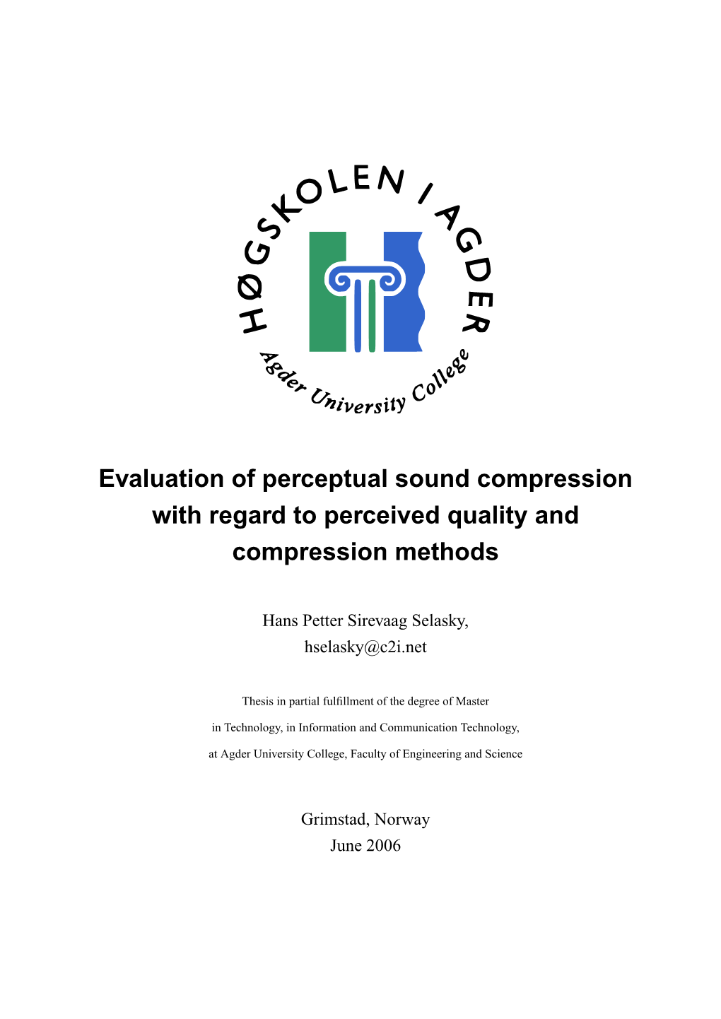 2 Ogg Vorbis Compression Techniques 11 2.1 Bit-Packing