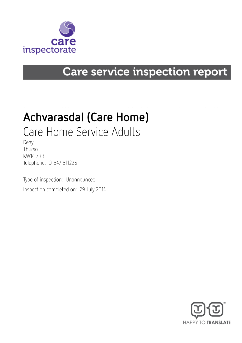 Achvarasdal (Care Home) Care Home Service Adults Reay Thurso KW14 7RR Telephone: 01847 811226