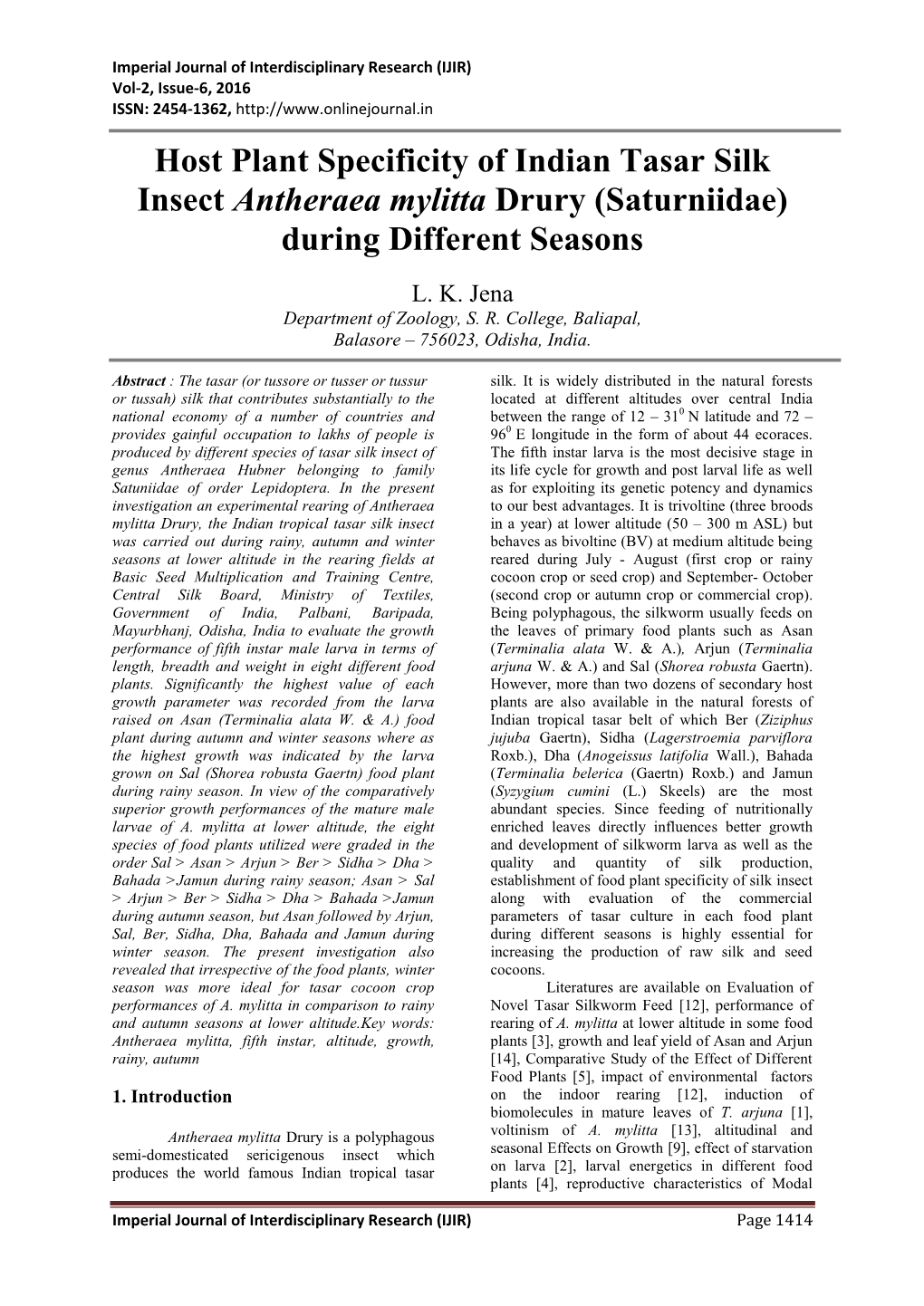 Host Plant Specificity of Indian Tasar Silk Insect Antheraea Mylitta Drury (Saturniidae) During Different Seasons