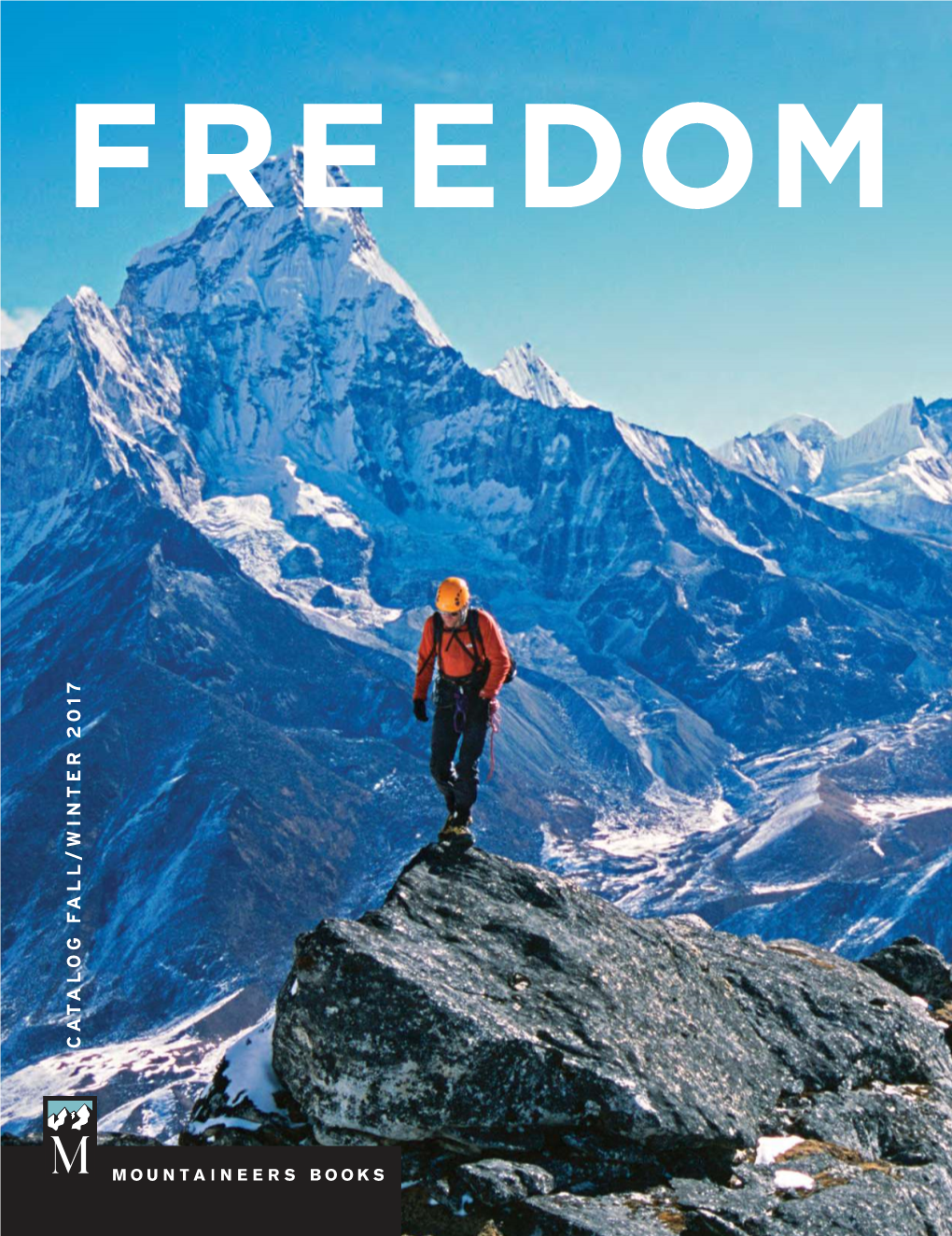 Mountaineering: the Freedom of the Hills 9Th Edition