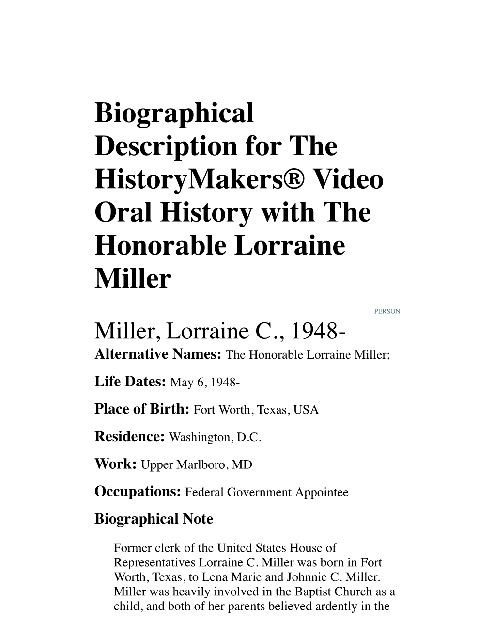 Biographical Description for the Historymakers® Video Oral History with the Honorable Lorraine Miller