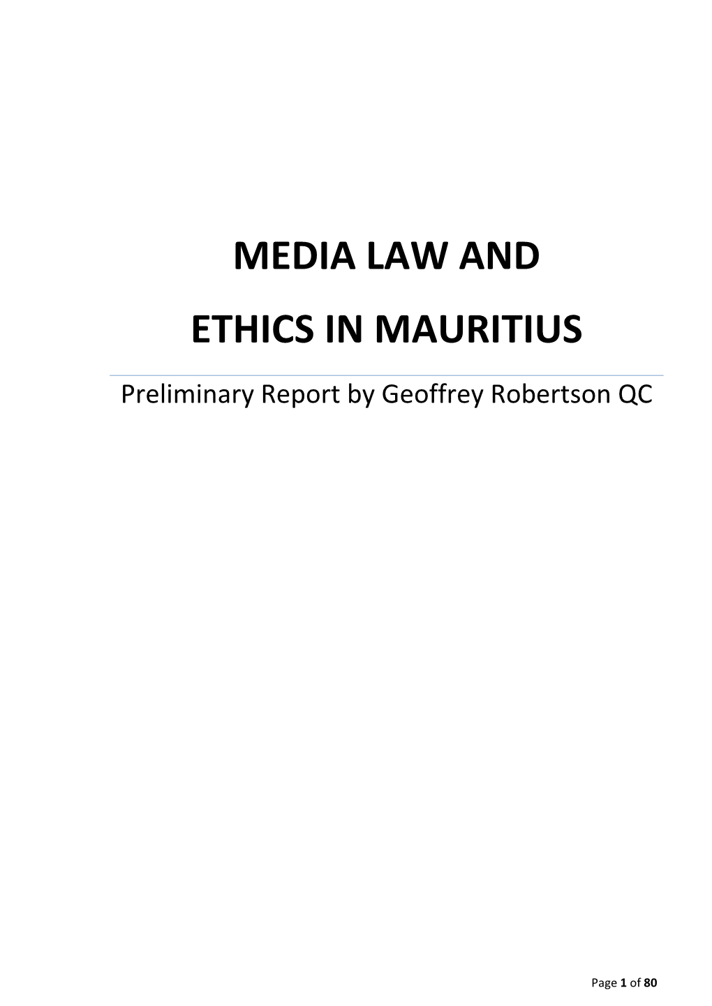 MEDIA LAW and ETHICS in MAURITIUS Preliminary Report by Geoffrey Robertson QC