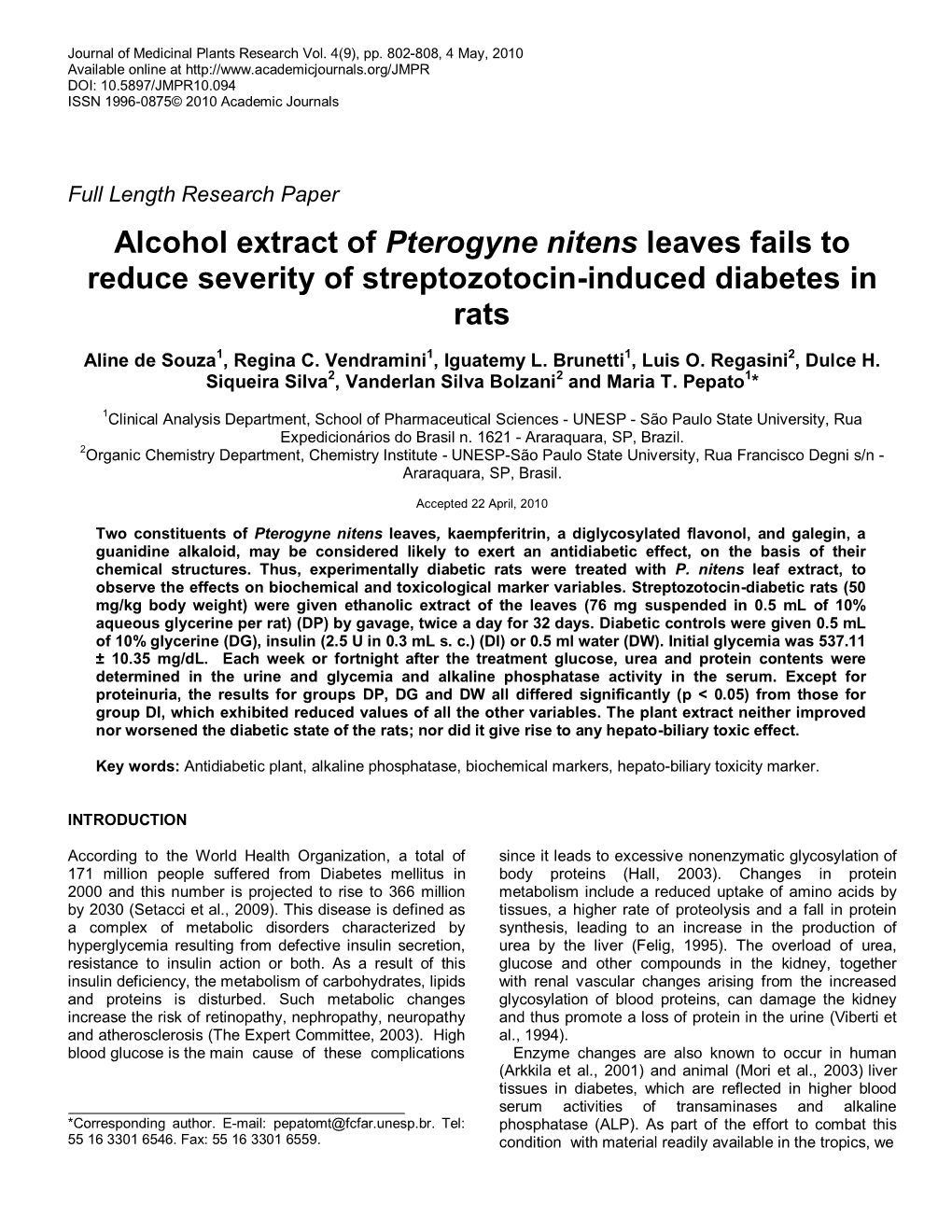 Continuous Treatment with Alcohol Extract of Pterogyne Nitens Leaves