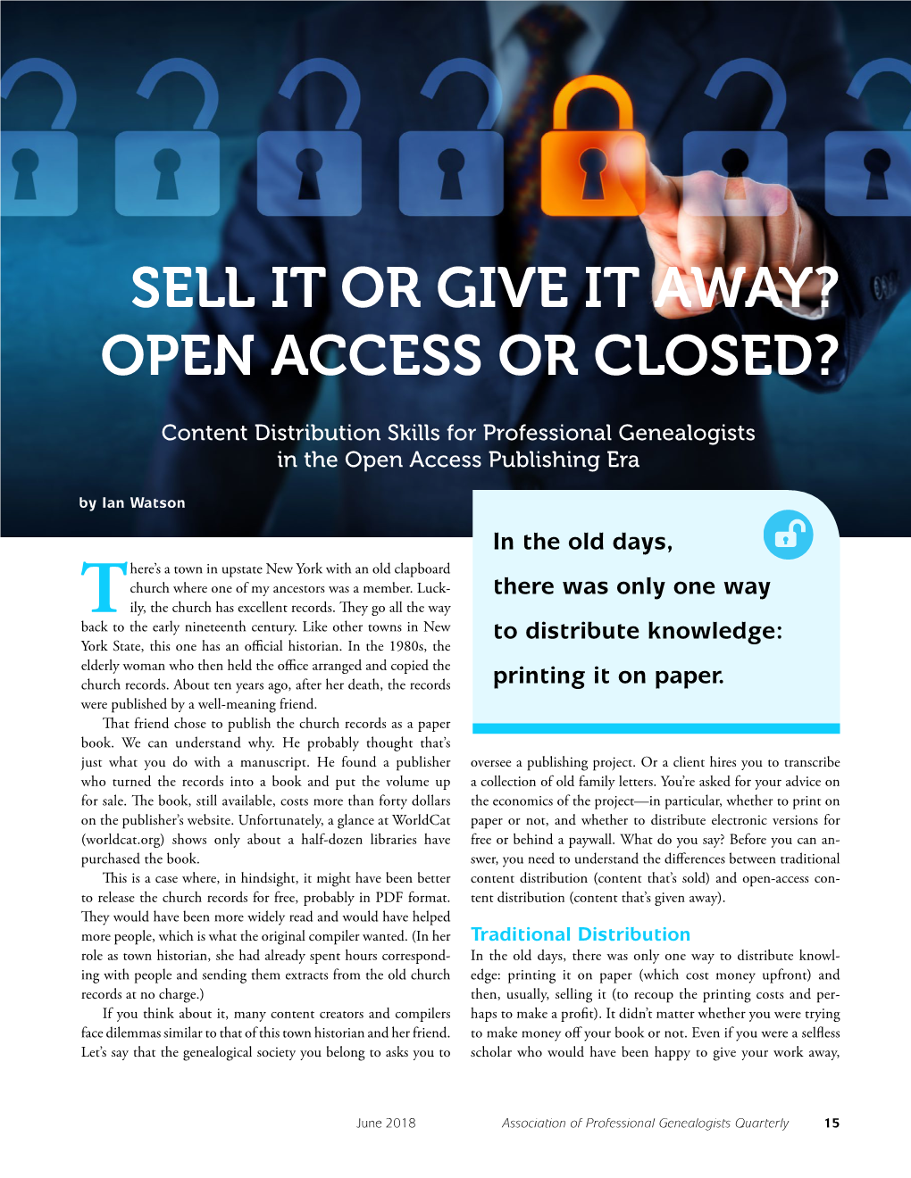 Sell It Or Give It Away? Open Access Or Closed?