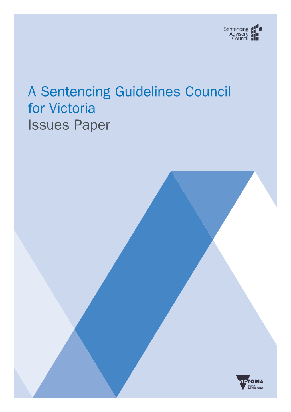 A Sentencing Guidelines Council for Victoria: Issues Paper