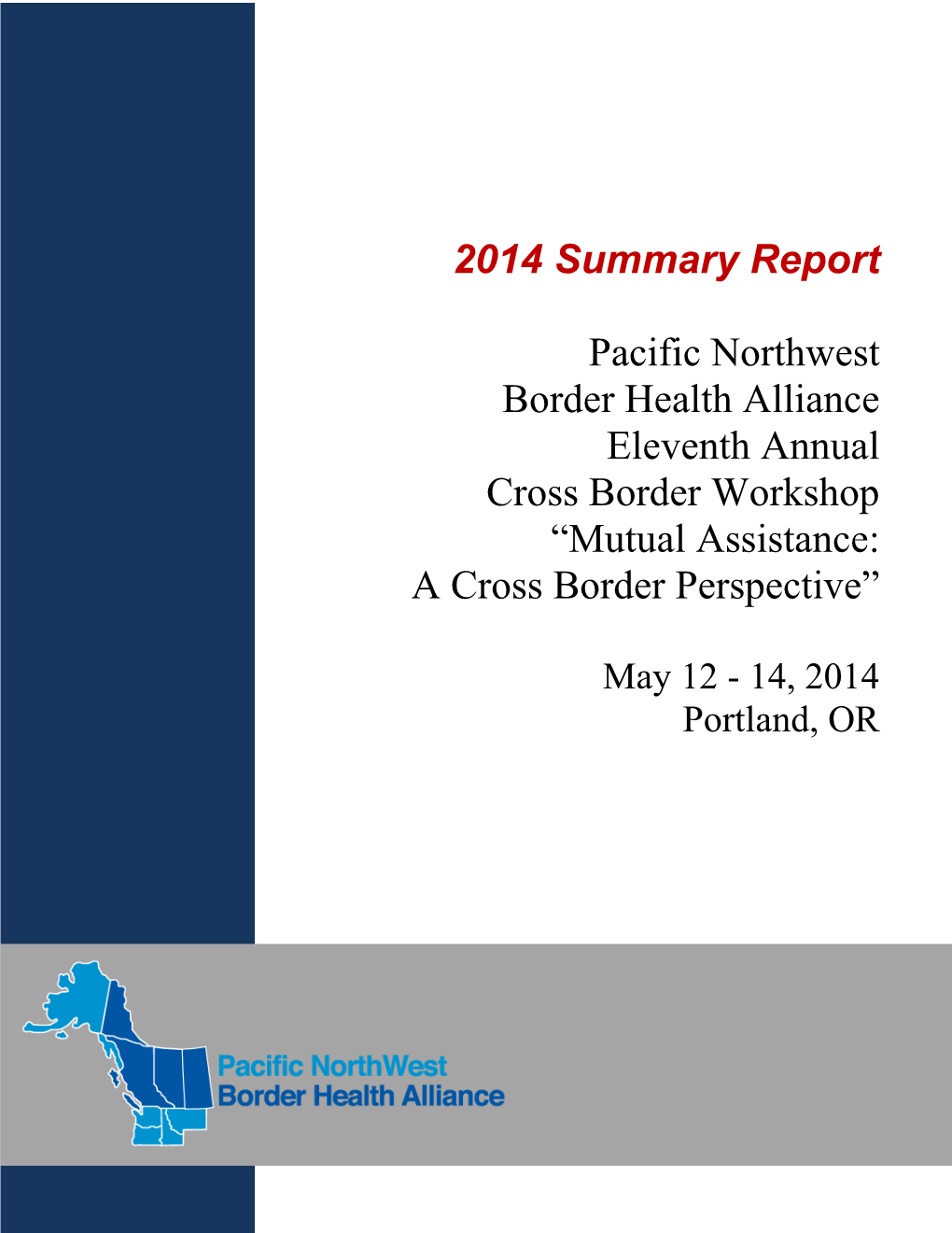 Pacific Northwest Health Alliance 2014 Report