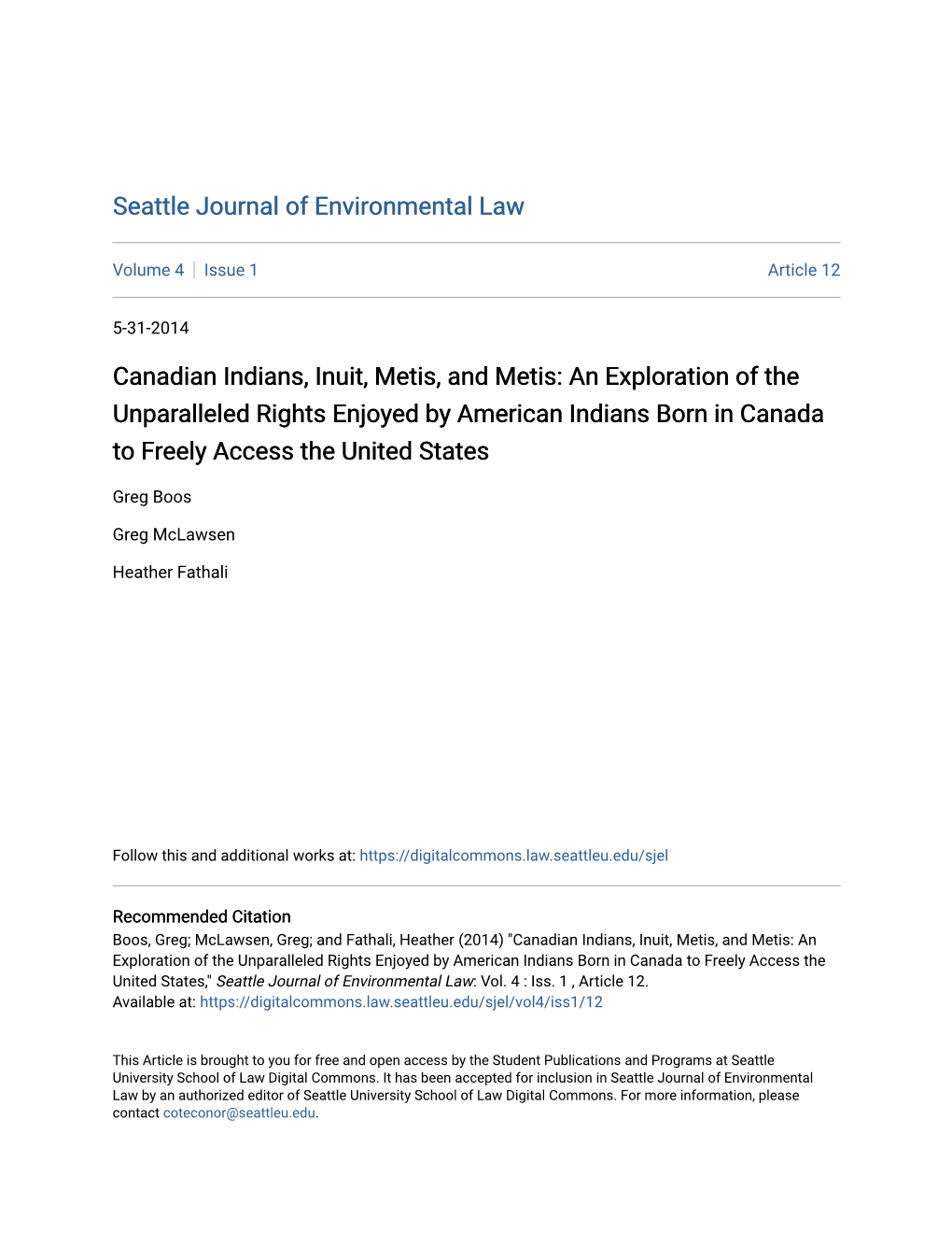 Canadian Indians, Inuit, Metis, and Metis: an Exploration of the Unparalleled Rights Enjoyed by American Indians Born in Canada to Freely Access the United States