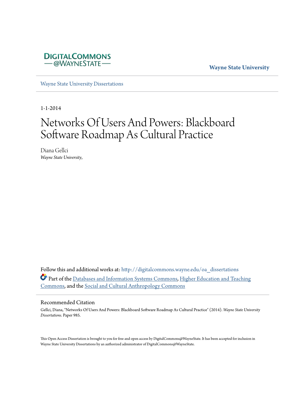 Blackboard Software Roadmap As Cultural Practice Diana Gellci Wayne State University