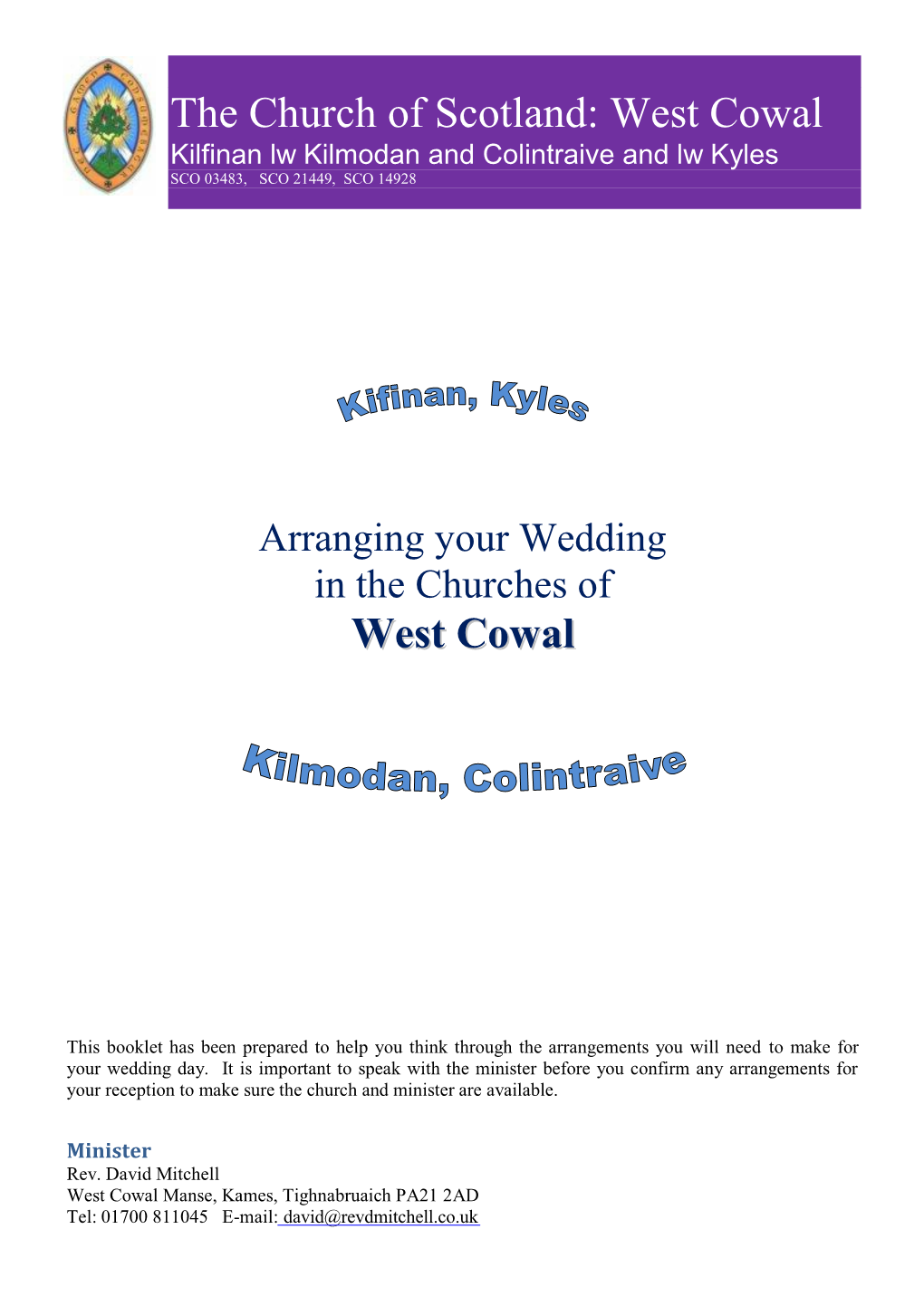 The Church of Scotland: West Cowal Kilfinan Lw Kilmodan and Colintraive and Lw Kyles SCO 03483, SCO 21449, SCO 14928