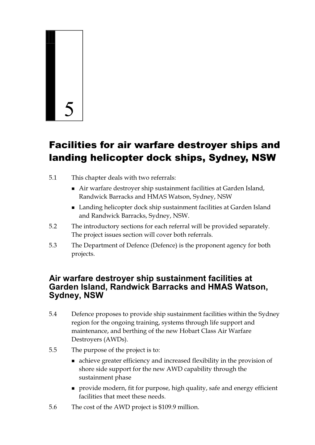 Chapter 5: Facilities for Air Warfare Destroyer Ships and Landing Helicopter Dock Ships, Sydney