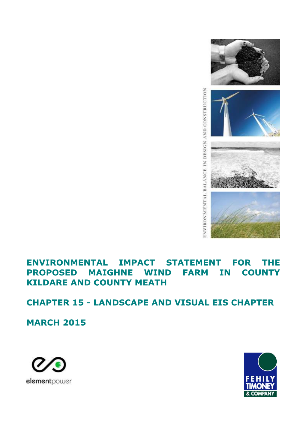Environmental Impact Statement for the Proposed Maighne Wind Farm in County Kildare and County Meath