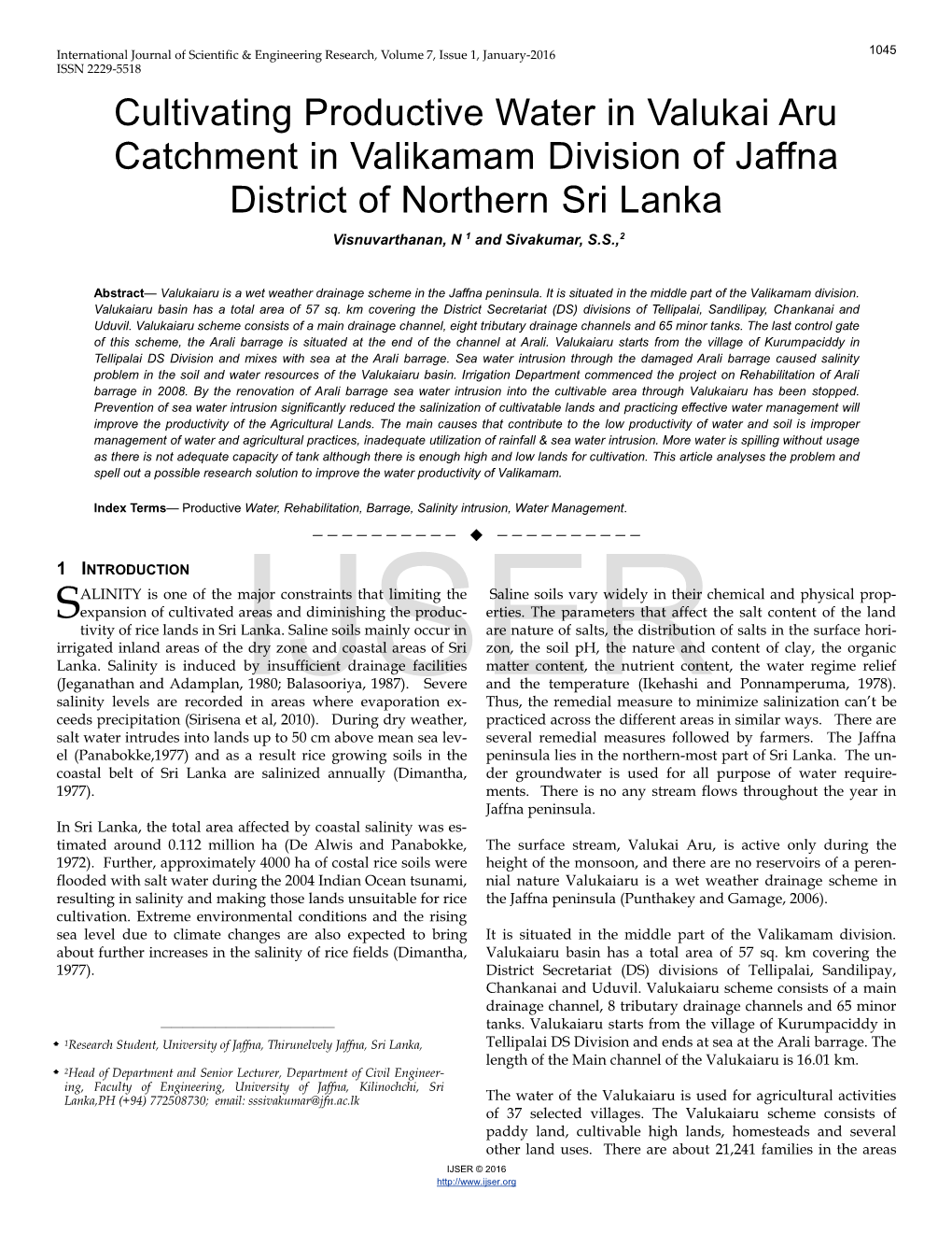 Cultivating Productive Water in Valukai Aru Catchment in Valikamam Division of Jaffna District of Northern Sri Lanka Visnuvarthanan, N 1 and Sivakumar, S.S.,2