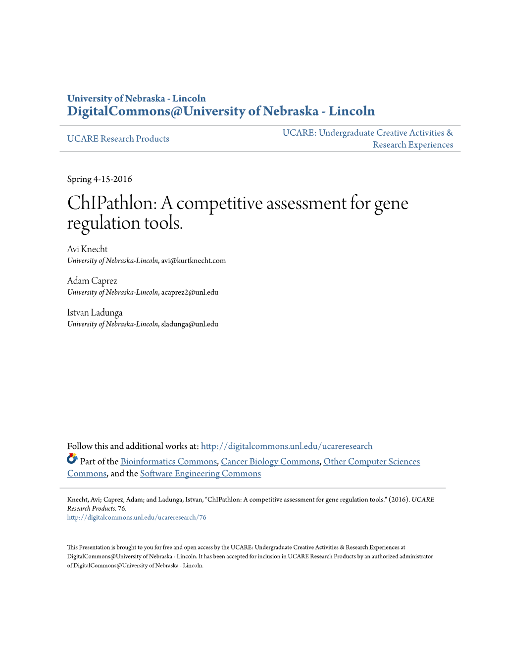 A Competitive Assessment for Gene Regulation Tools. Avi Knecht University of Nebraska-Lincoln, Avi@Kurtknecht.Com