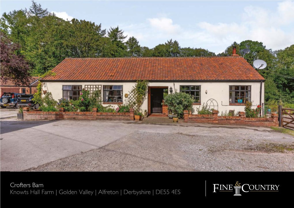 Crofters Barn Knowts Hall Farm | Golden Valley | Alfreton | Derbyshire | DE55 4ES CROFTERS BARN