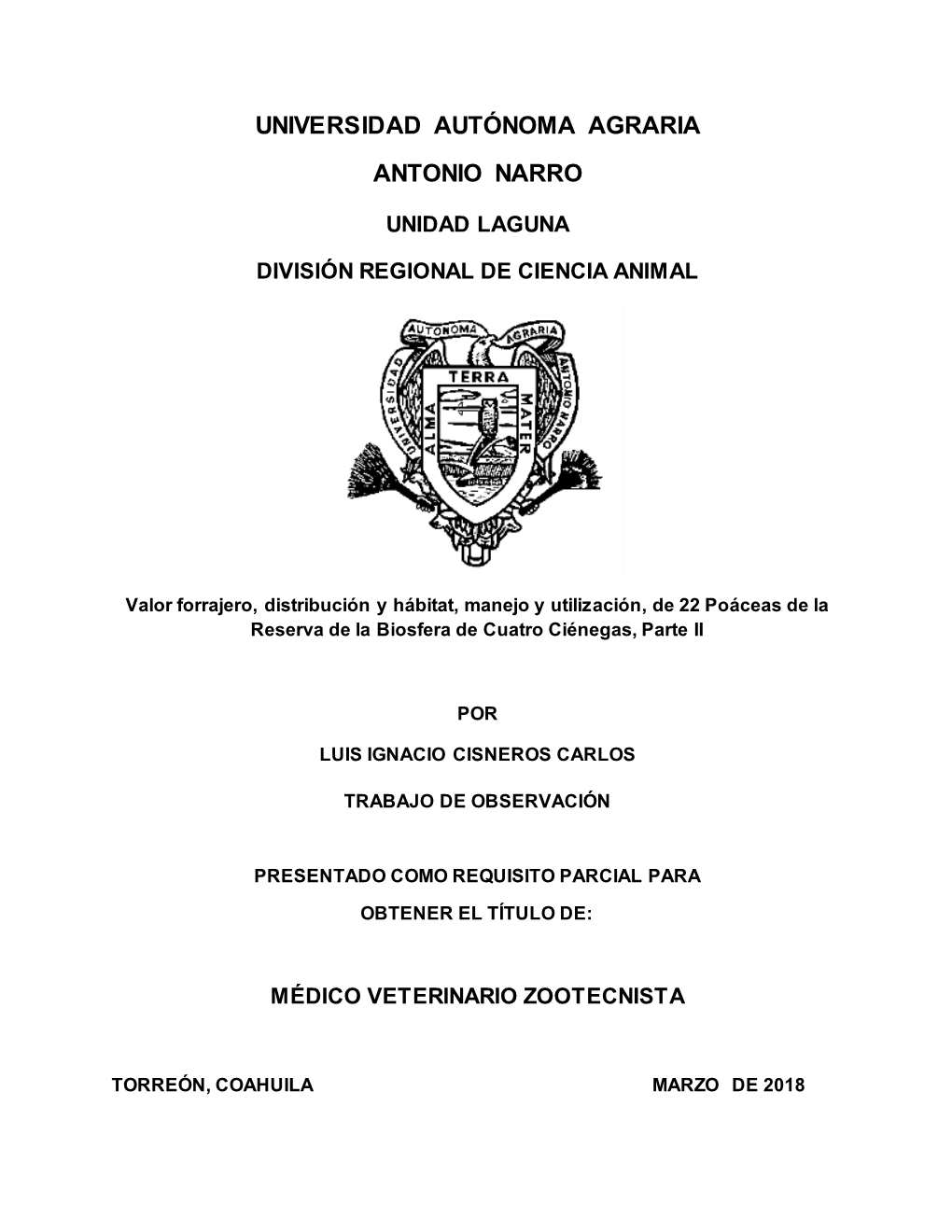 Valor Forrajero, Distribución Y Hábitat, Manejo Y Utilización, De 22 Poáceas De La Reserva De La Biosfera De Cuatro Ciénegas, Parte II