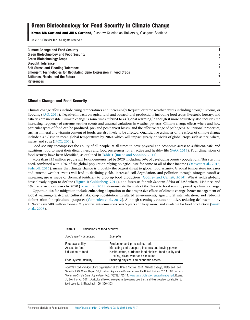 Green Biotechnology for Food Security in Climate Change Kevan MA Gartland and Jill S Gartland, Glasgow Caledonian University, Glasgow, Scotland