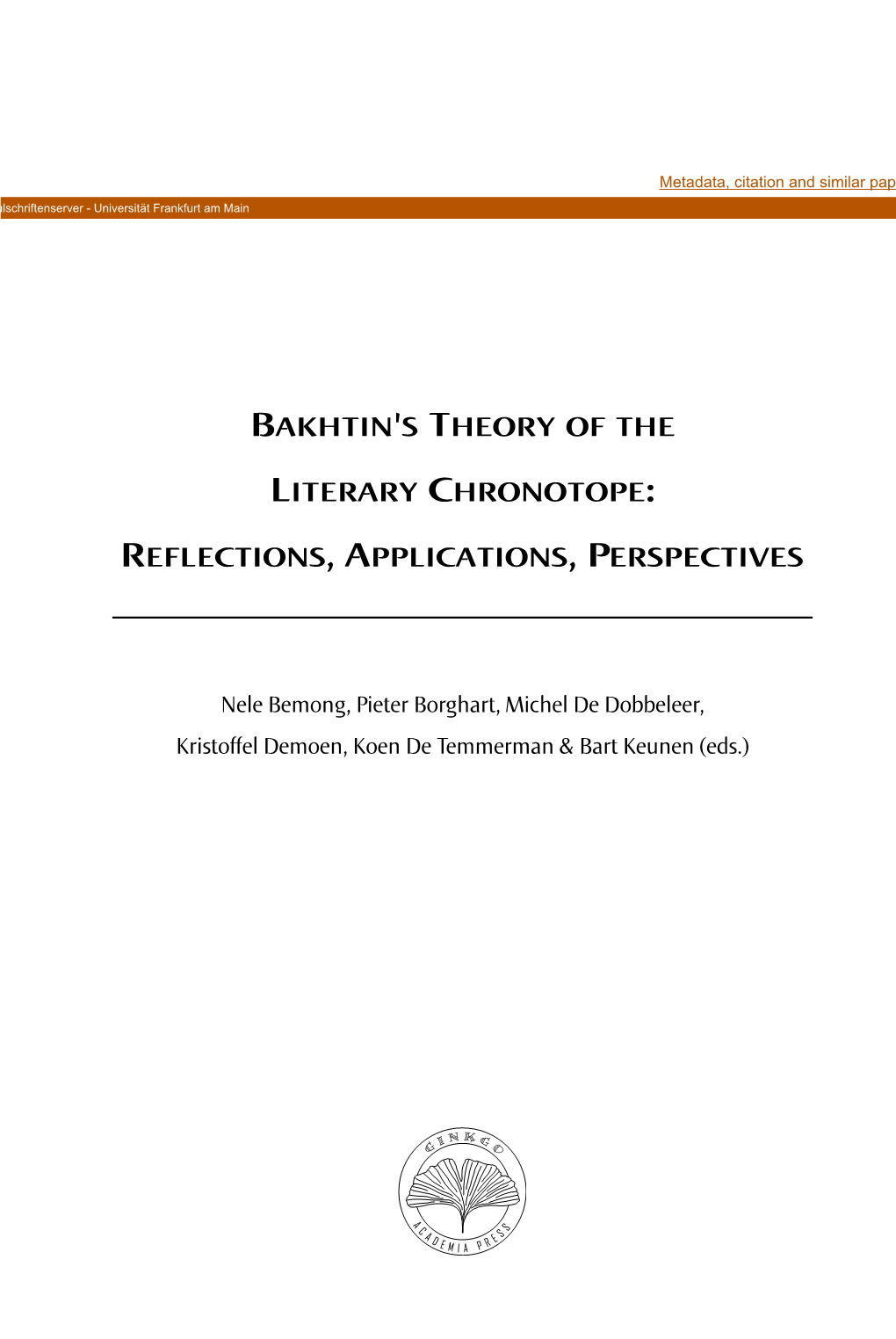 Bakhtin's Theory of the Literary Chronotope: Reflections, Applications, Perspectives