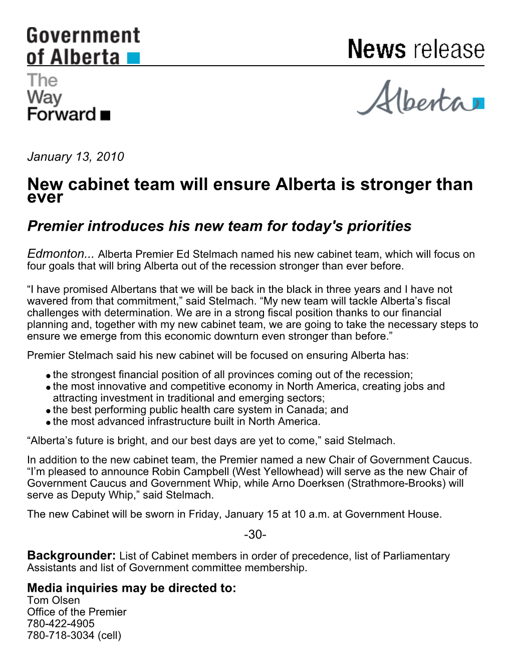 New Cabinet Team Will Ensure Alberta Is Stronger Than Ever Premier Introduces His New Team for Today's Priorities