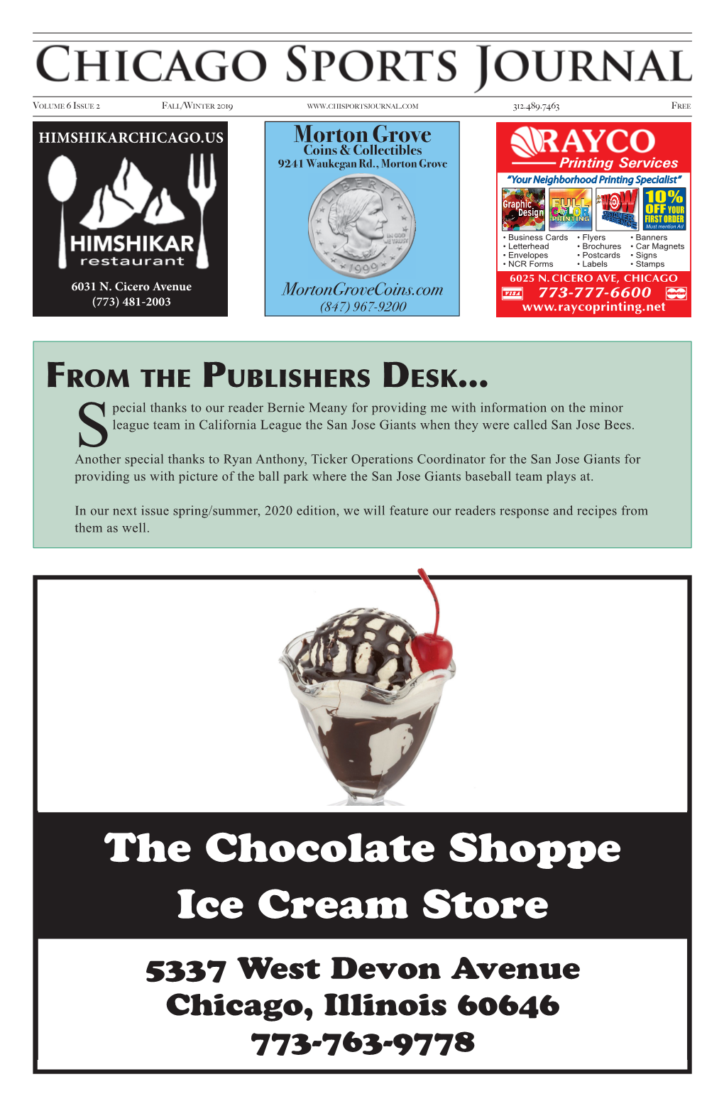 The Chocolate Shoppe Ice Cream Store 5337 West Devon Avenue Chicago, Illinois 60646 773-763-9778 Pg