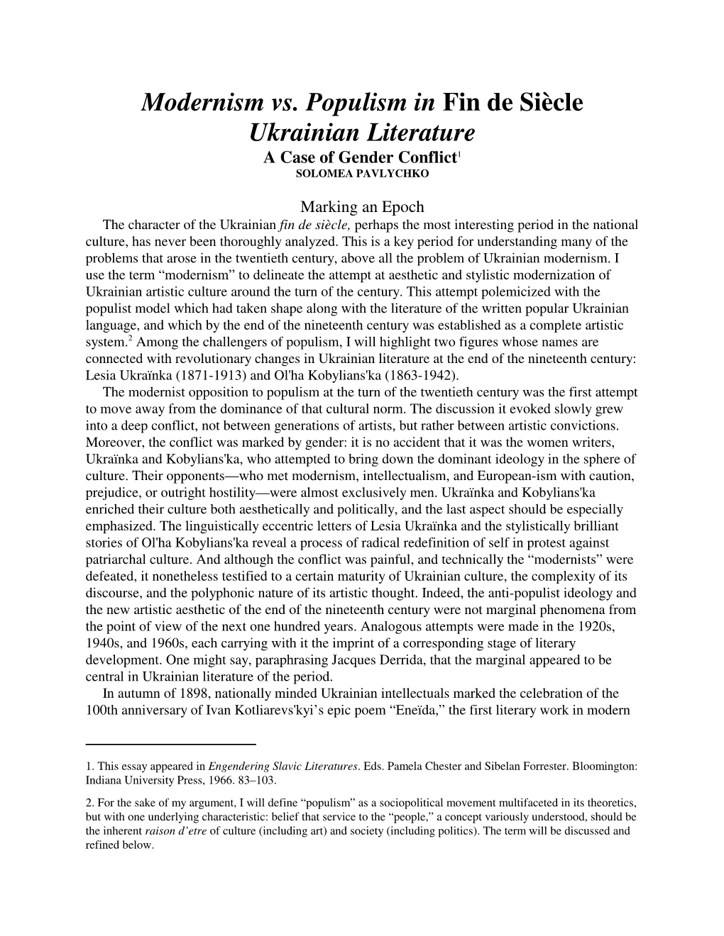 Modernism Vs. Populism in Fin De Siècle Ukrainian Literature a Case of Gender Conflict1 SOLOMEA PAVLYCHKO