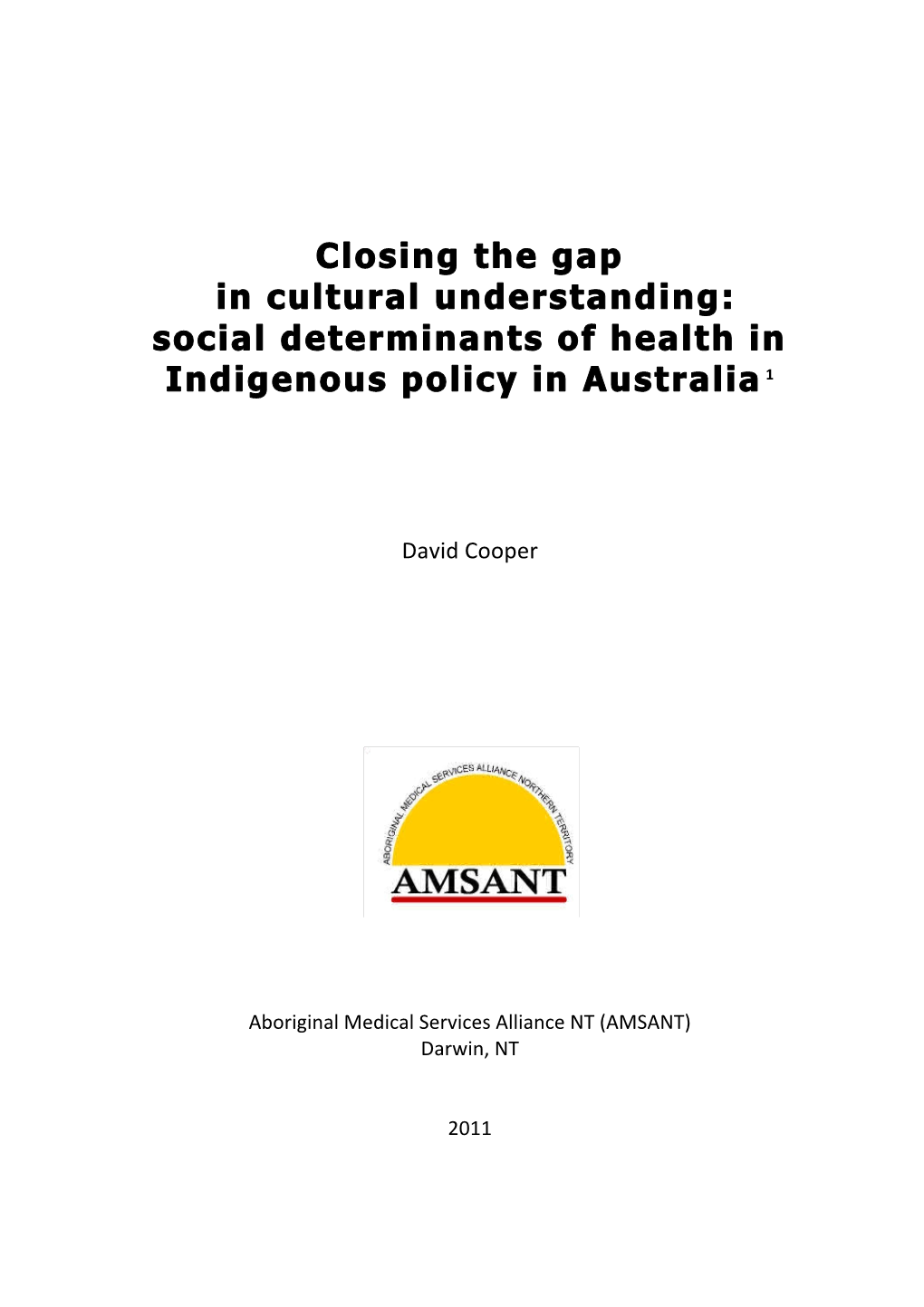 Social Determinants of Health in Indigenous Policy in Australia 1