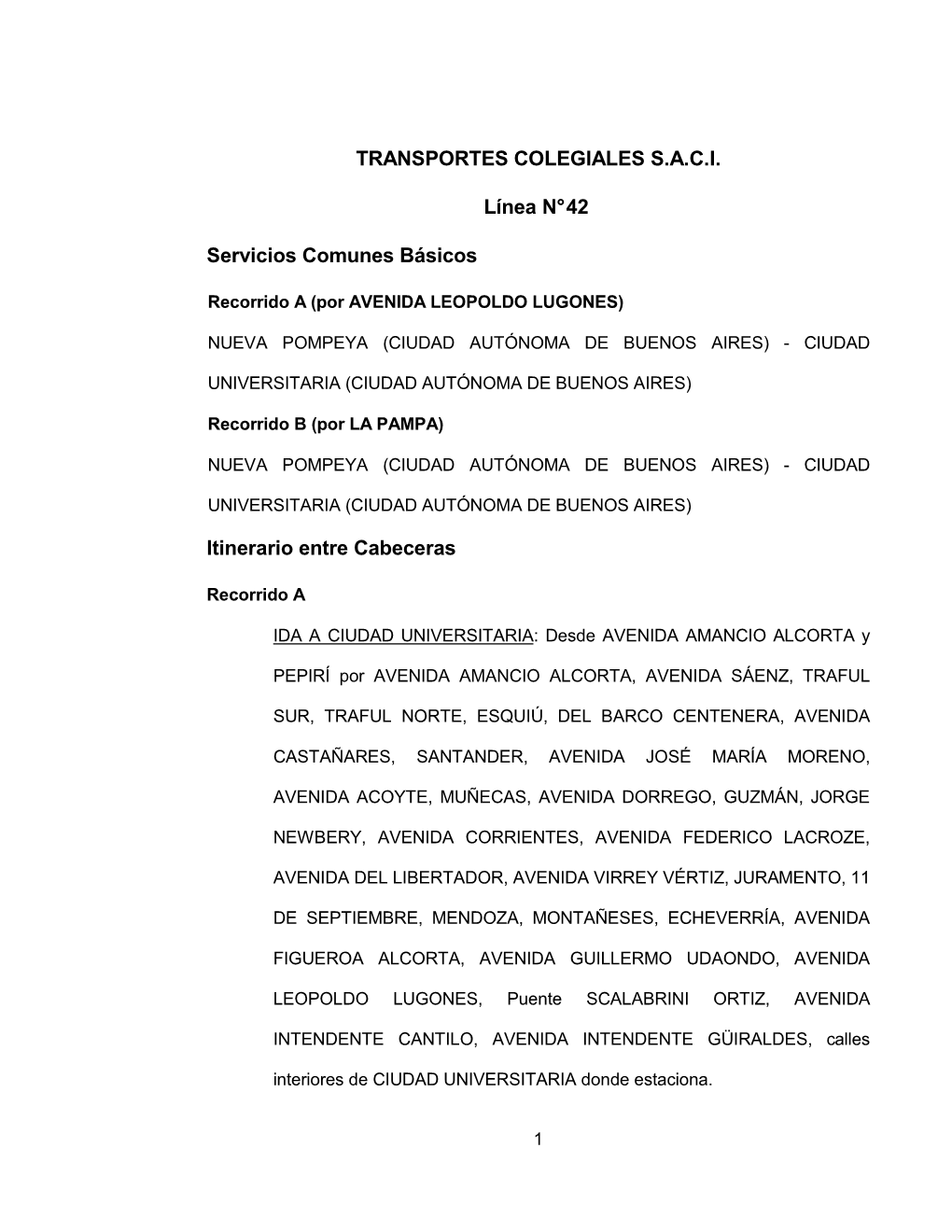 TRANSPORTES COLEGIALES S.A.C.I. Línea N° 42 Servicios