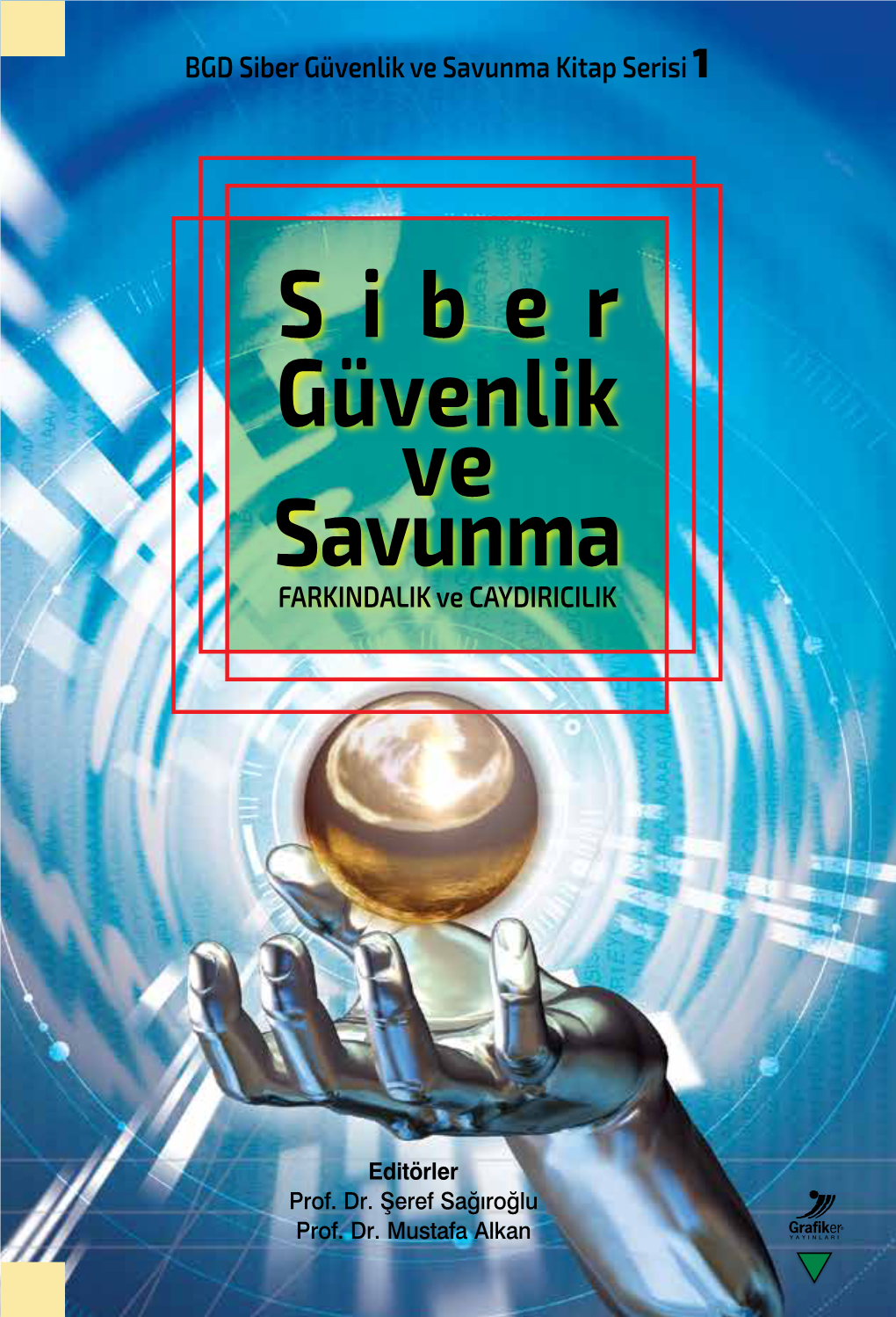 Siber Güvenlik Ve Savunma Kitap Serisi 1 Siber Güvenlik Ve Savunma