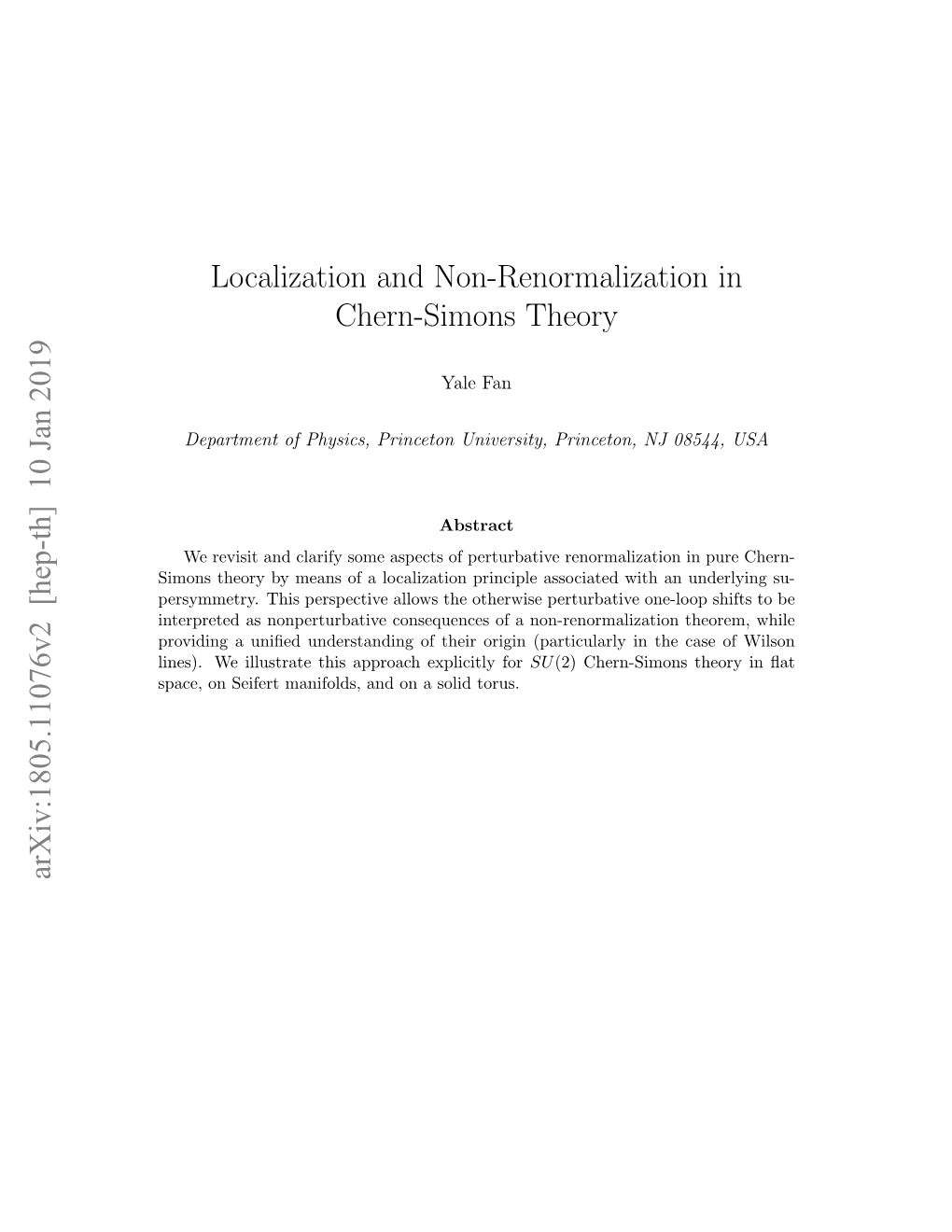 Localization and Non-Renormalization in Chern-Simons Theory Arxiv:1805.11076V2