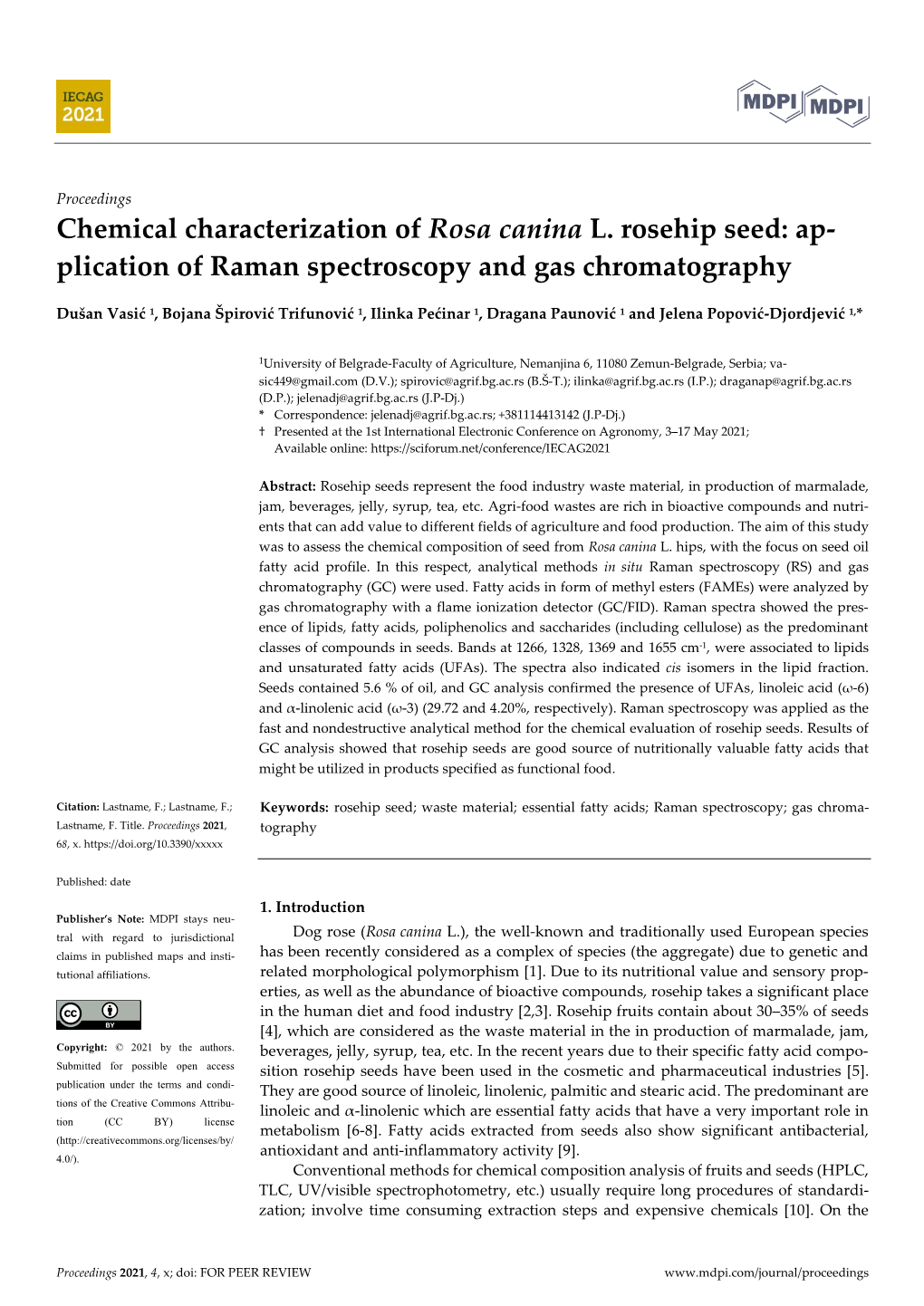 Chemical Characterization of Rosa Canina L. Rosehip Seed: Ap- Plication of Raman Spectroscopy and Gas Chromatography